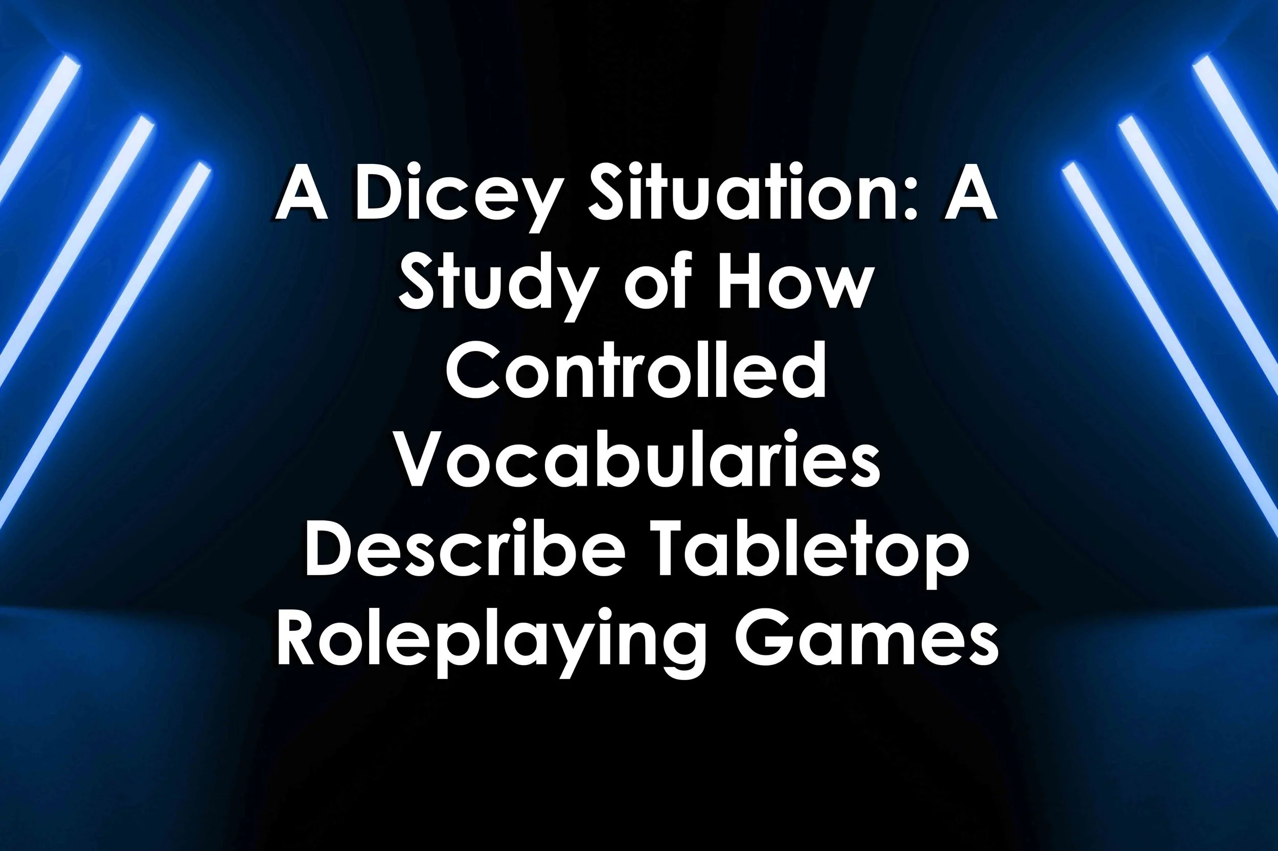 A Dicey Situation: A Study of How Controlled Vocabularies Describe Tabletop Roleplaying Games