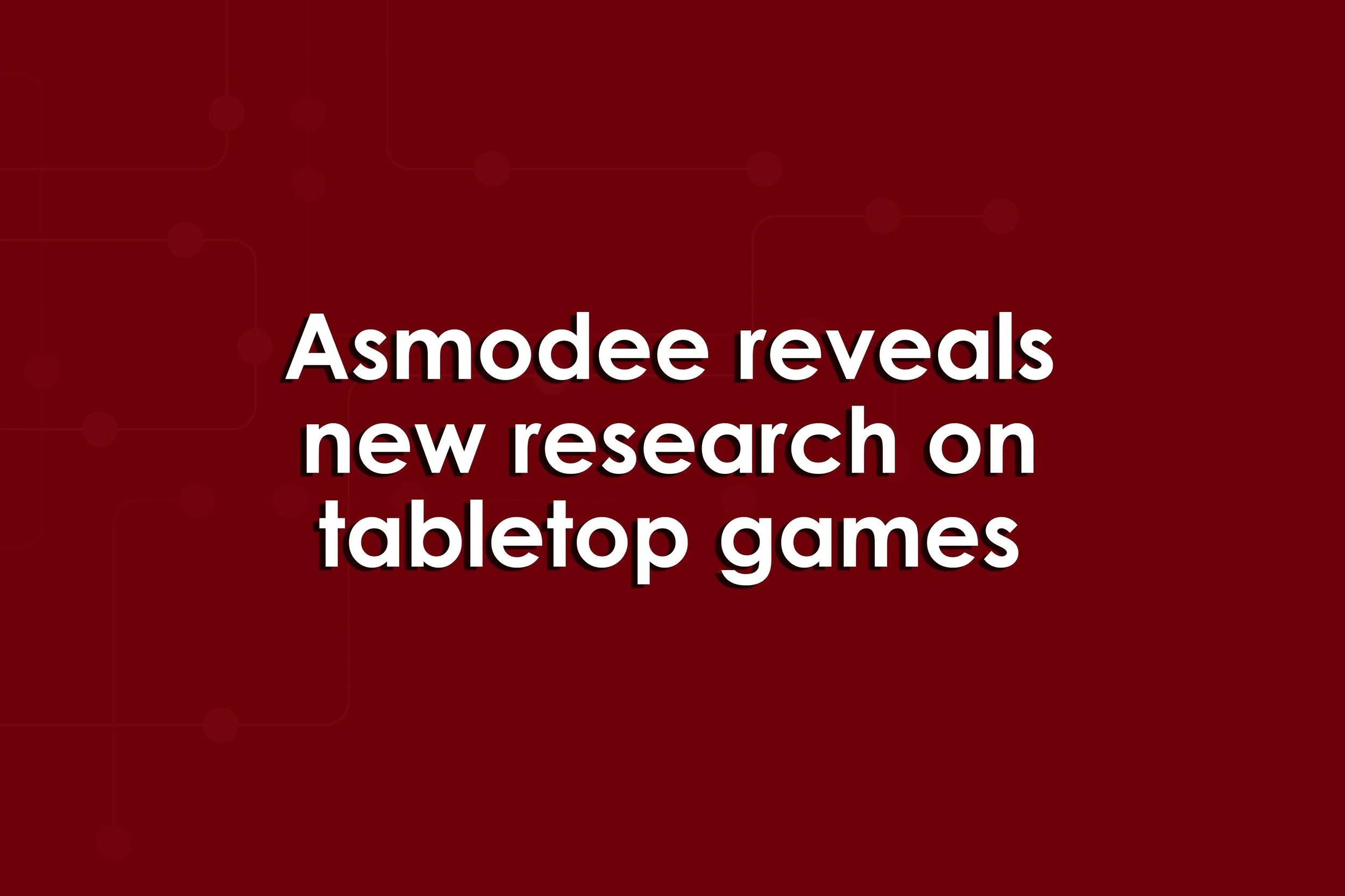 Asmodee reveals new research on tabletop games
