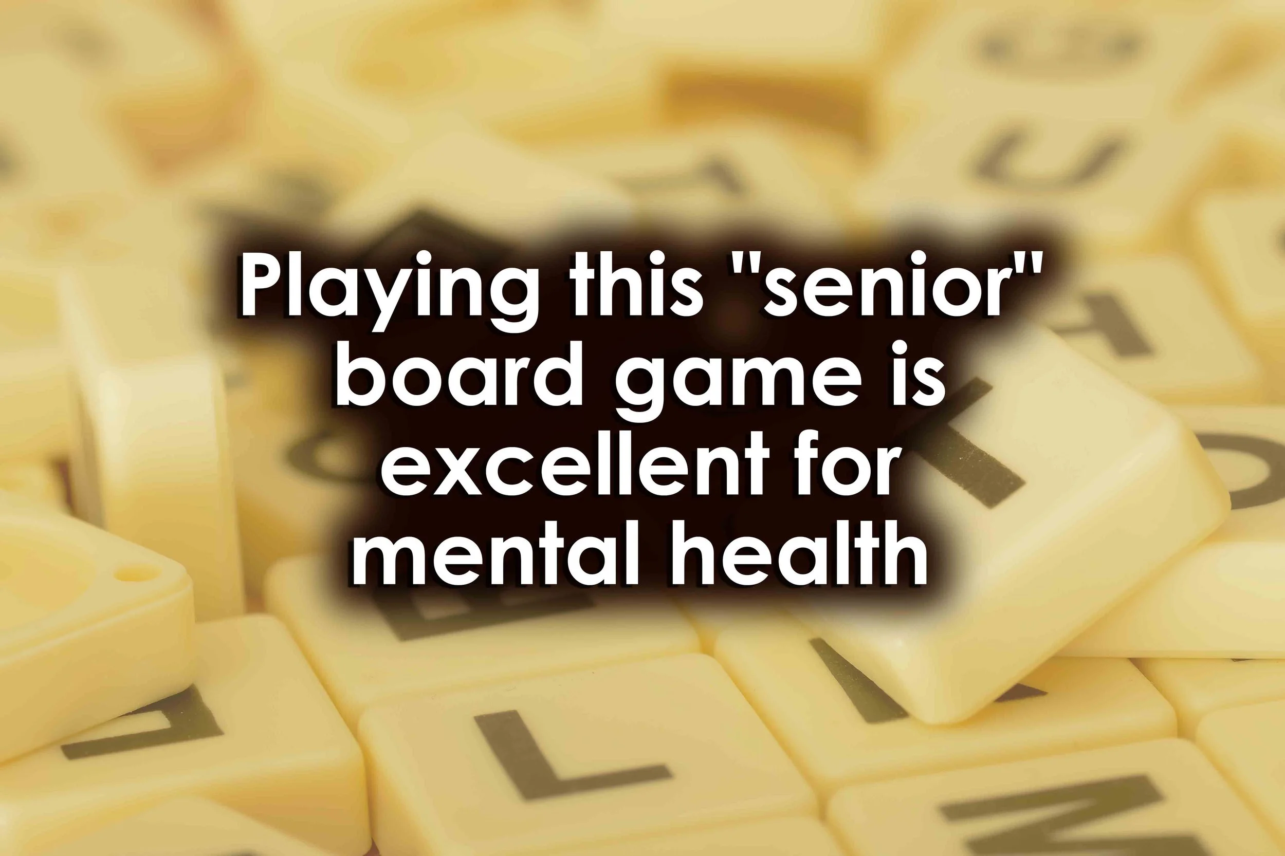 Playing this "senior" board game is excellent for mental health