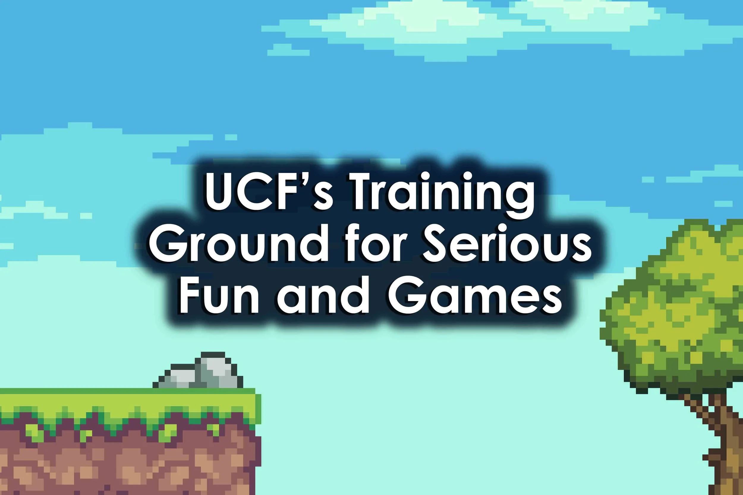 UCF’s Training Ground for Serious Fun and Games