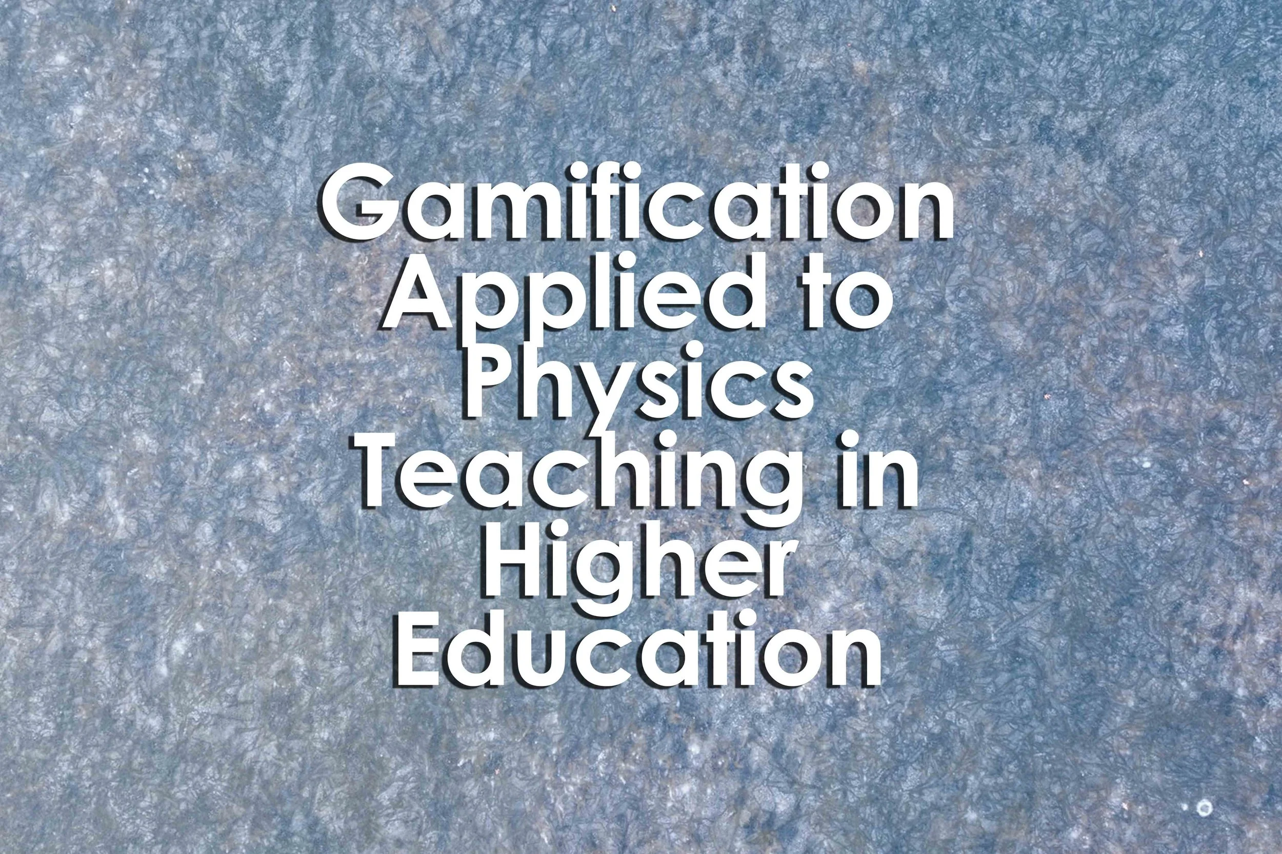 Gamification Applied to Physics Teaching in Higher Education ...