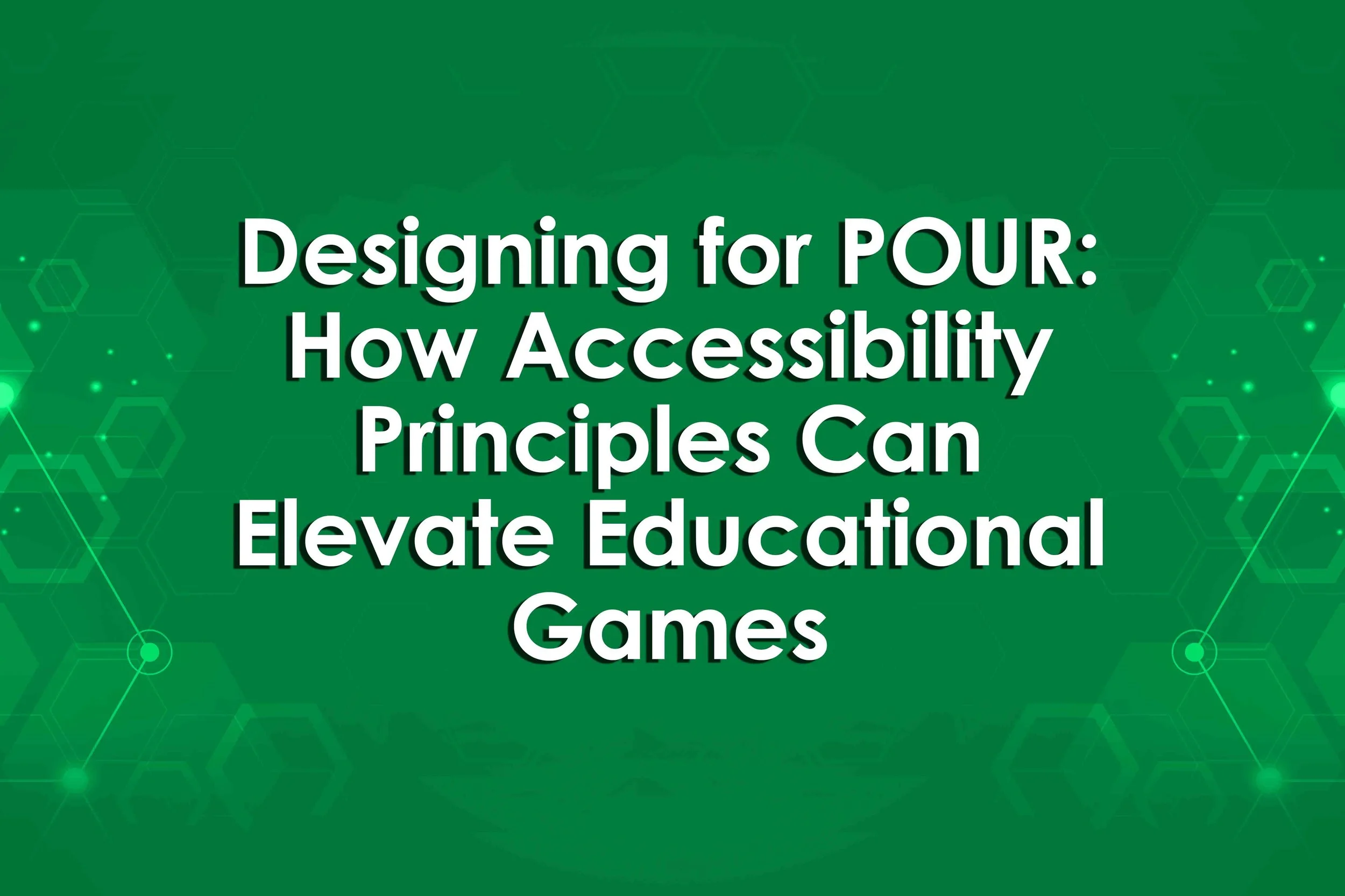 Designing for POUR: How Accessibility Principles Can Elevate ...
