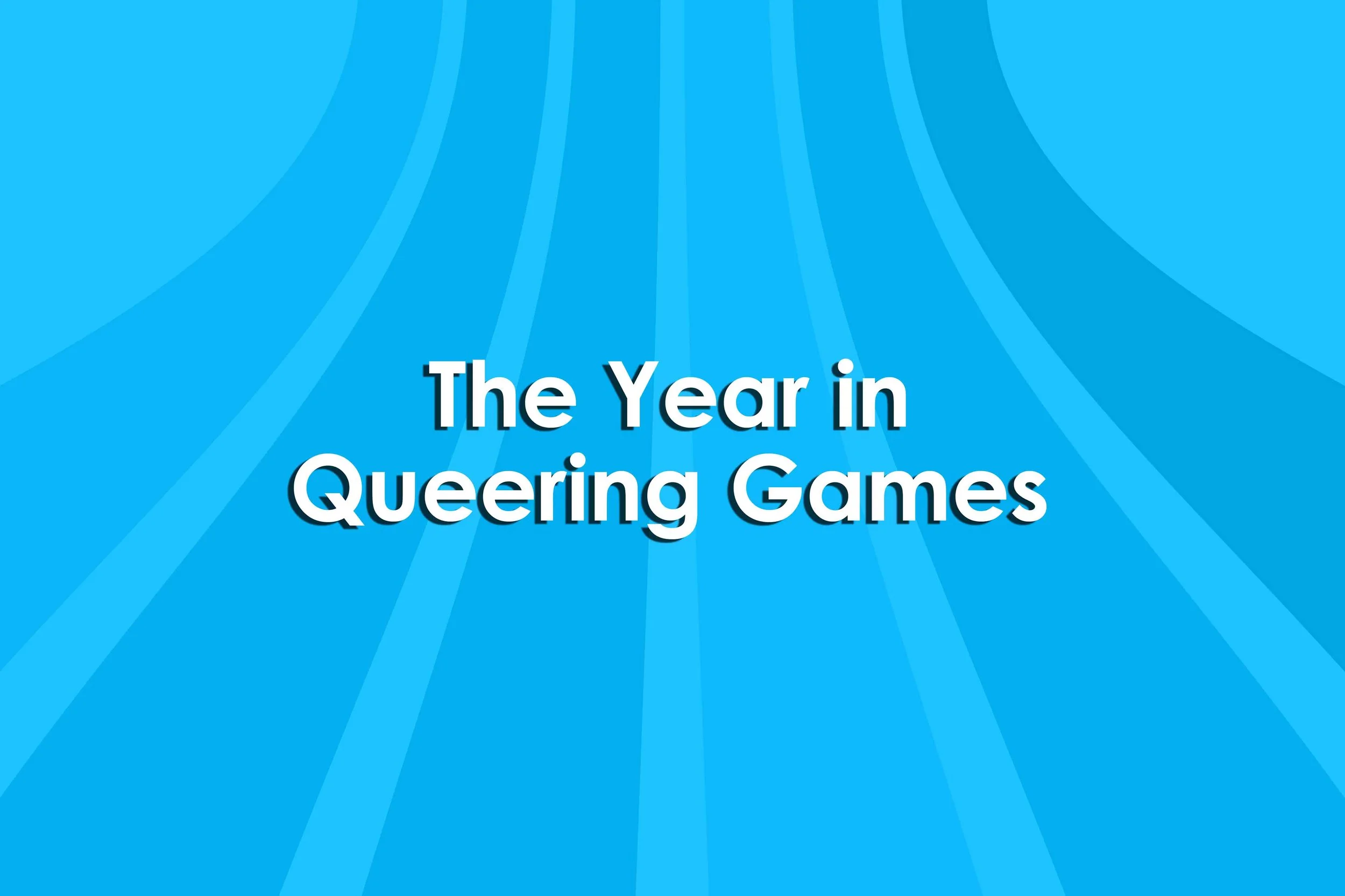 The Year in Queering Games