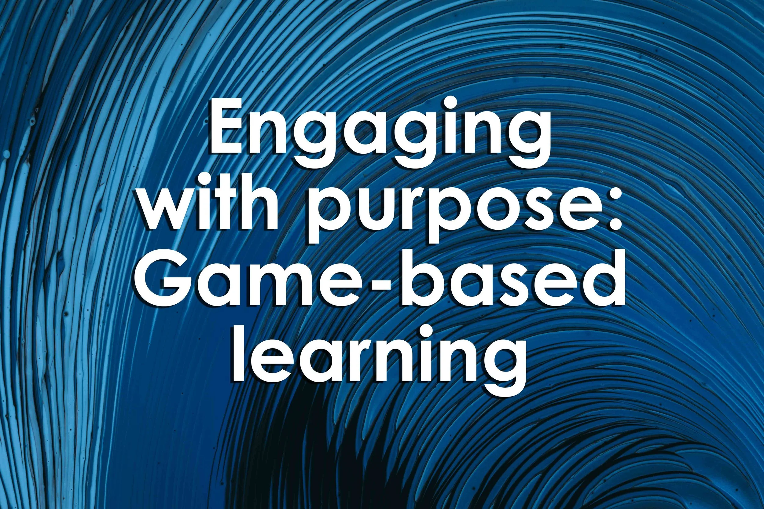 Engaging with purpose Gamebased learning — University XP