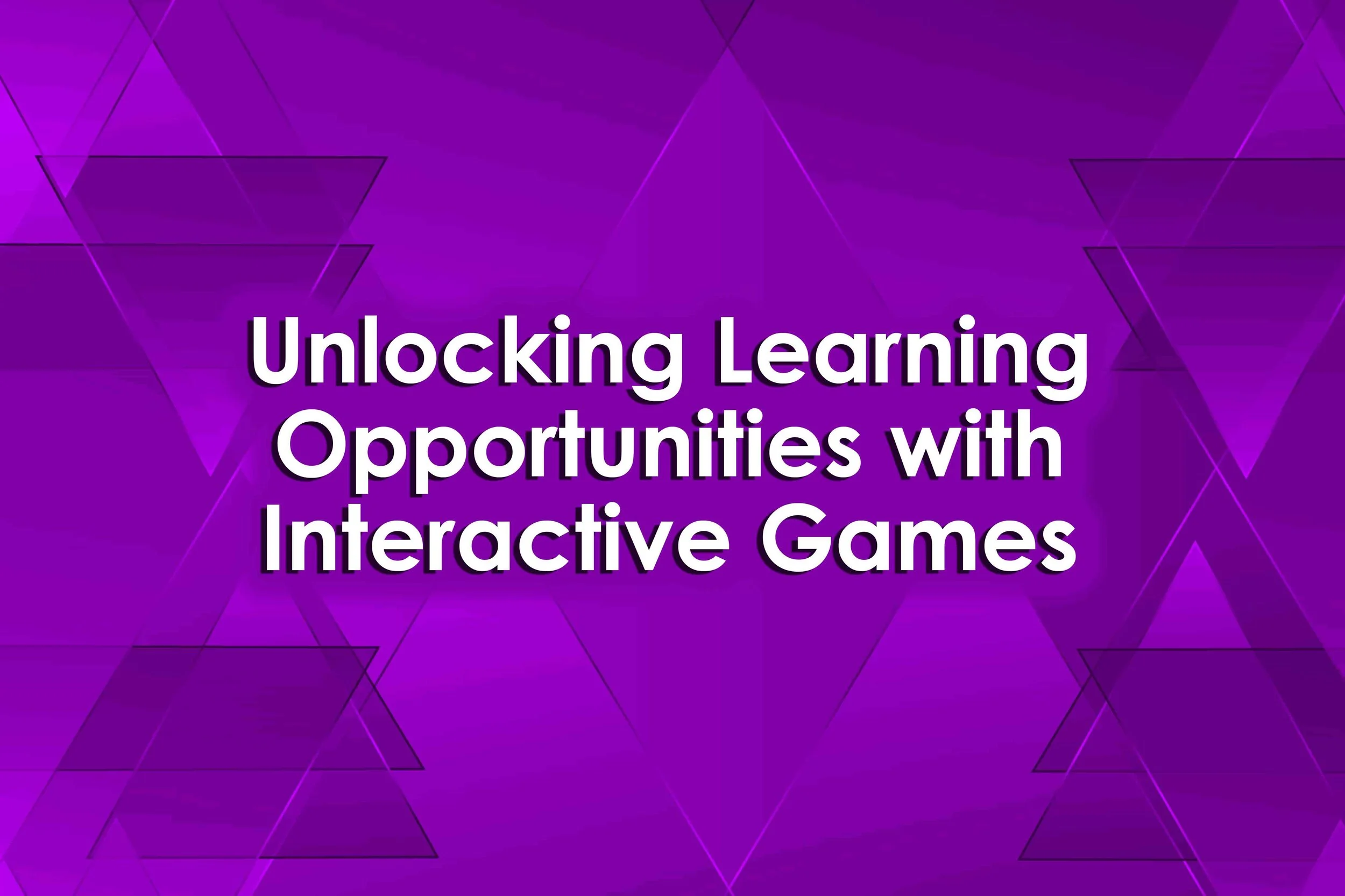 Unlocking Learning Opportunities with Interactive Games