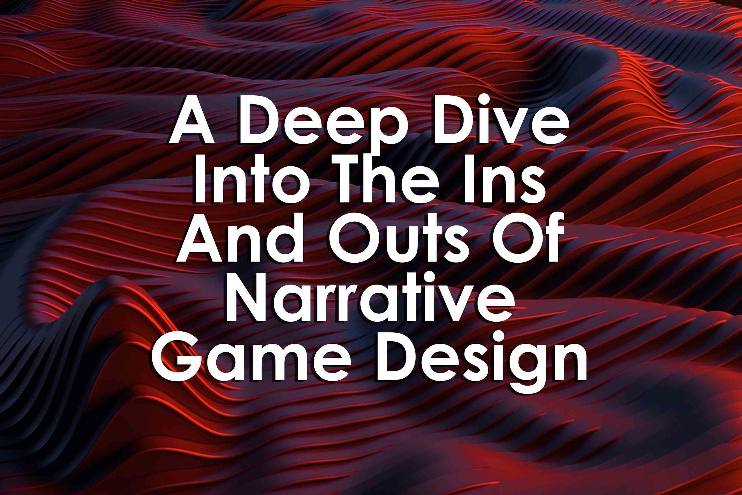 A Deep Dive Into The Ins And Outs Of Narrative Game Design — University XP