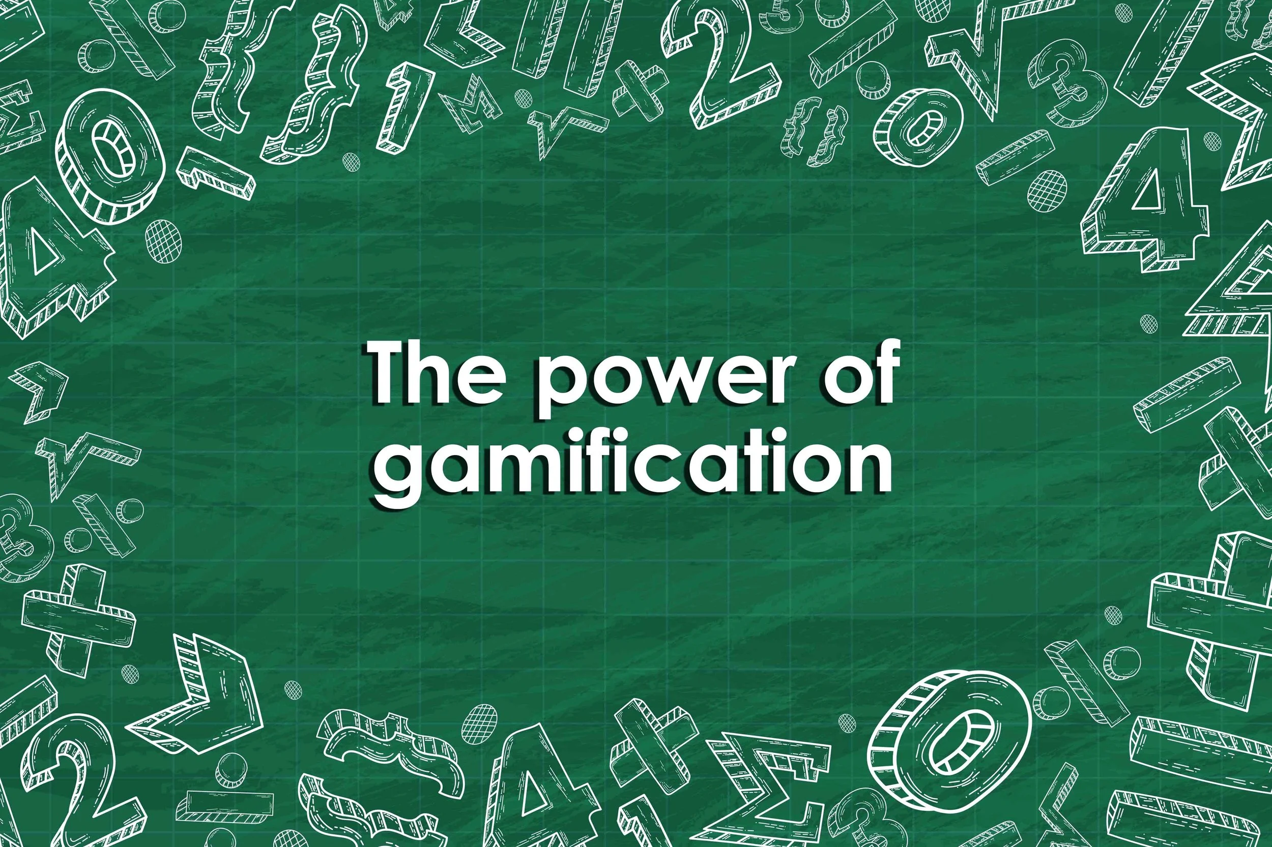 The power of gamification