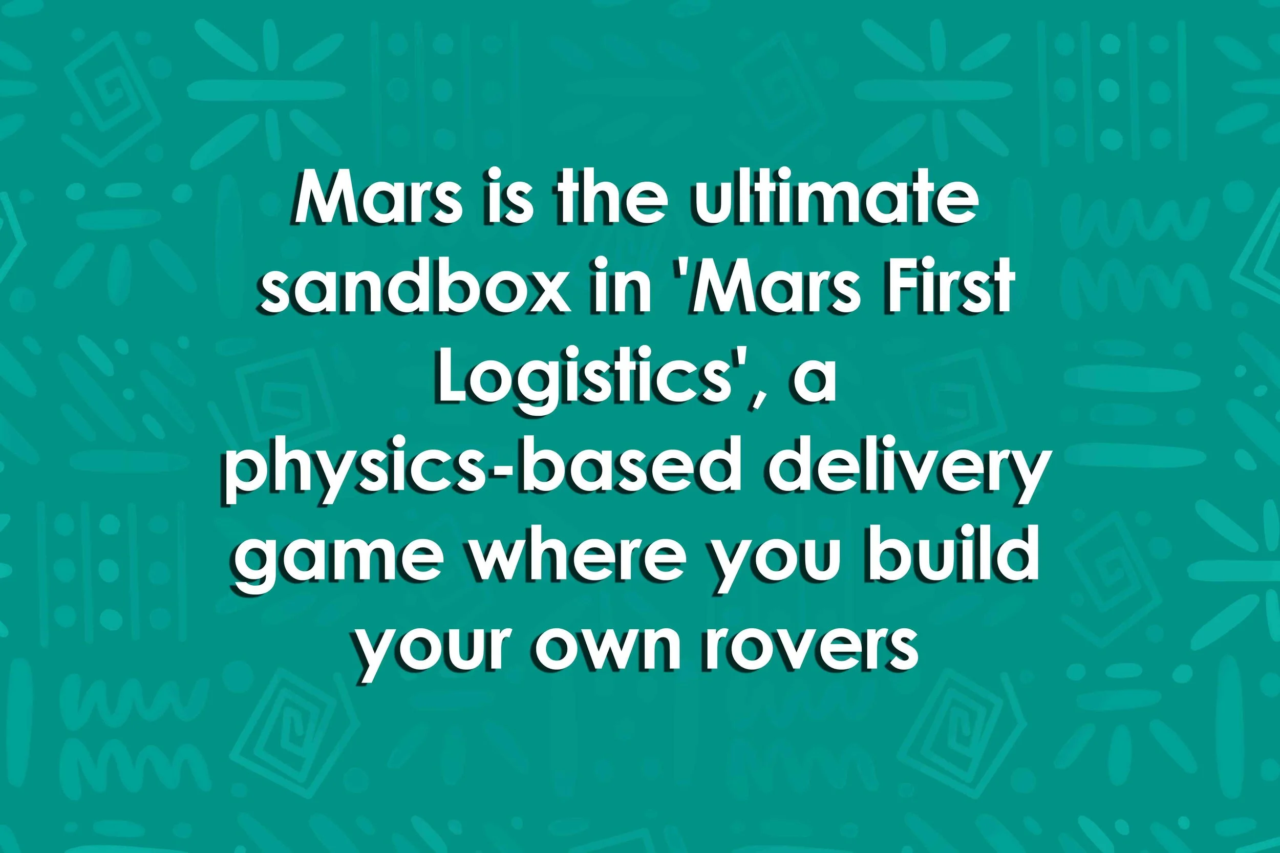 Mars is the ultimate sandbox in 'Mars First Logistics', a physics-based delivery game where you build your own rovers