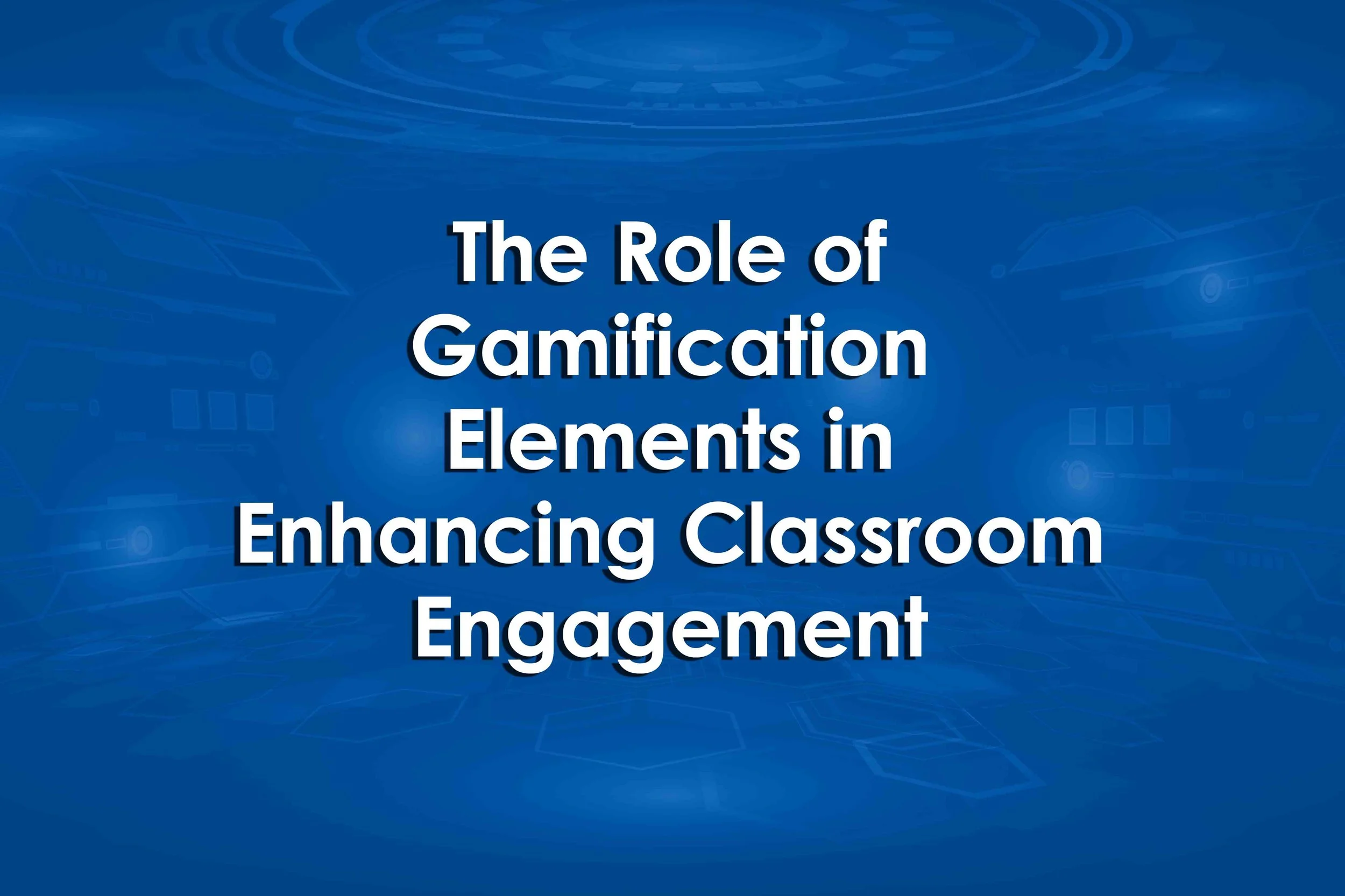 The Role of Gamification Elements in Enhancing Classroom Engagement
