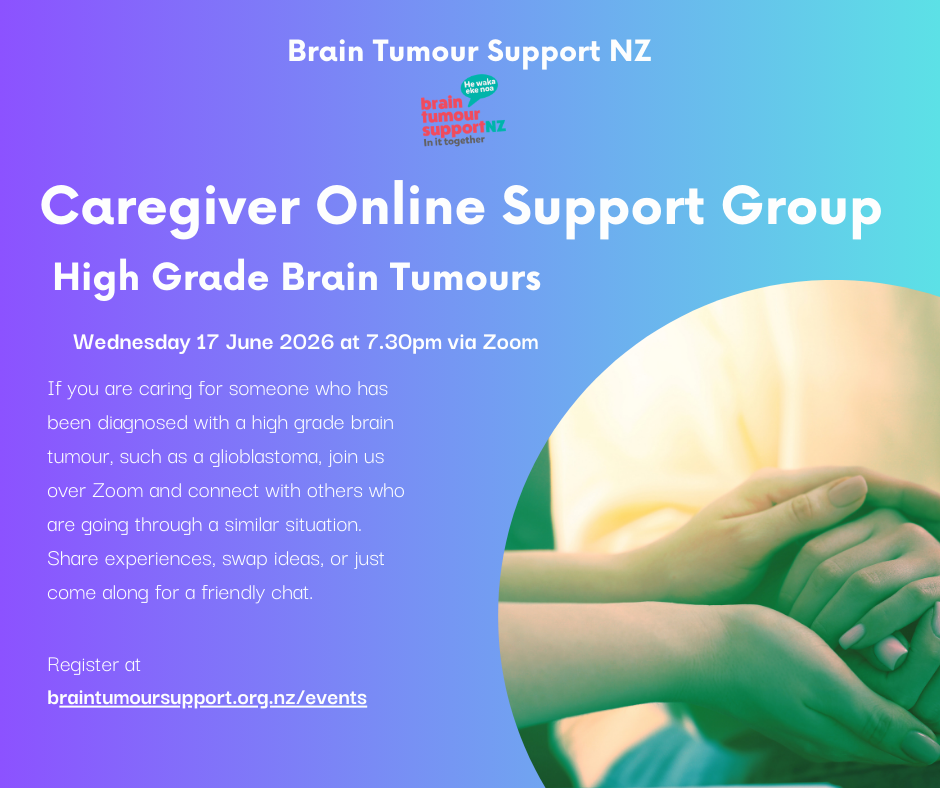 Caregivers High Grade Brain Tumours Online Support Group Meeting