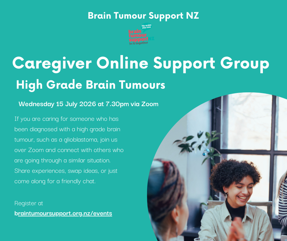 Caregivers High Grade Brain Tumours Online Support Group Meeting