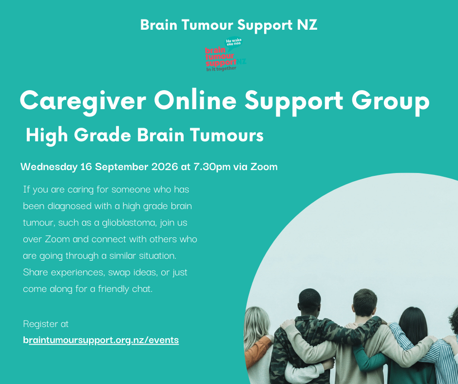 Caregivers High Grade Brain Tumours Online Support Group Meeting