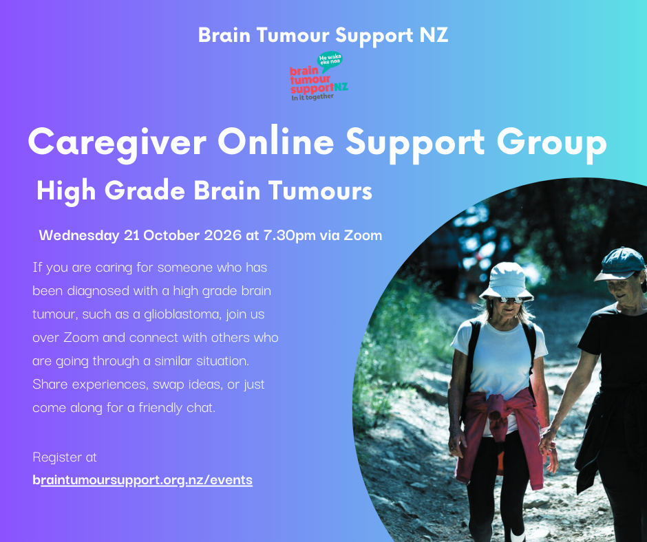 Caregivers High Grade Brain Tumours Online Support Group Meeting