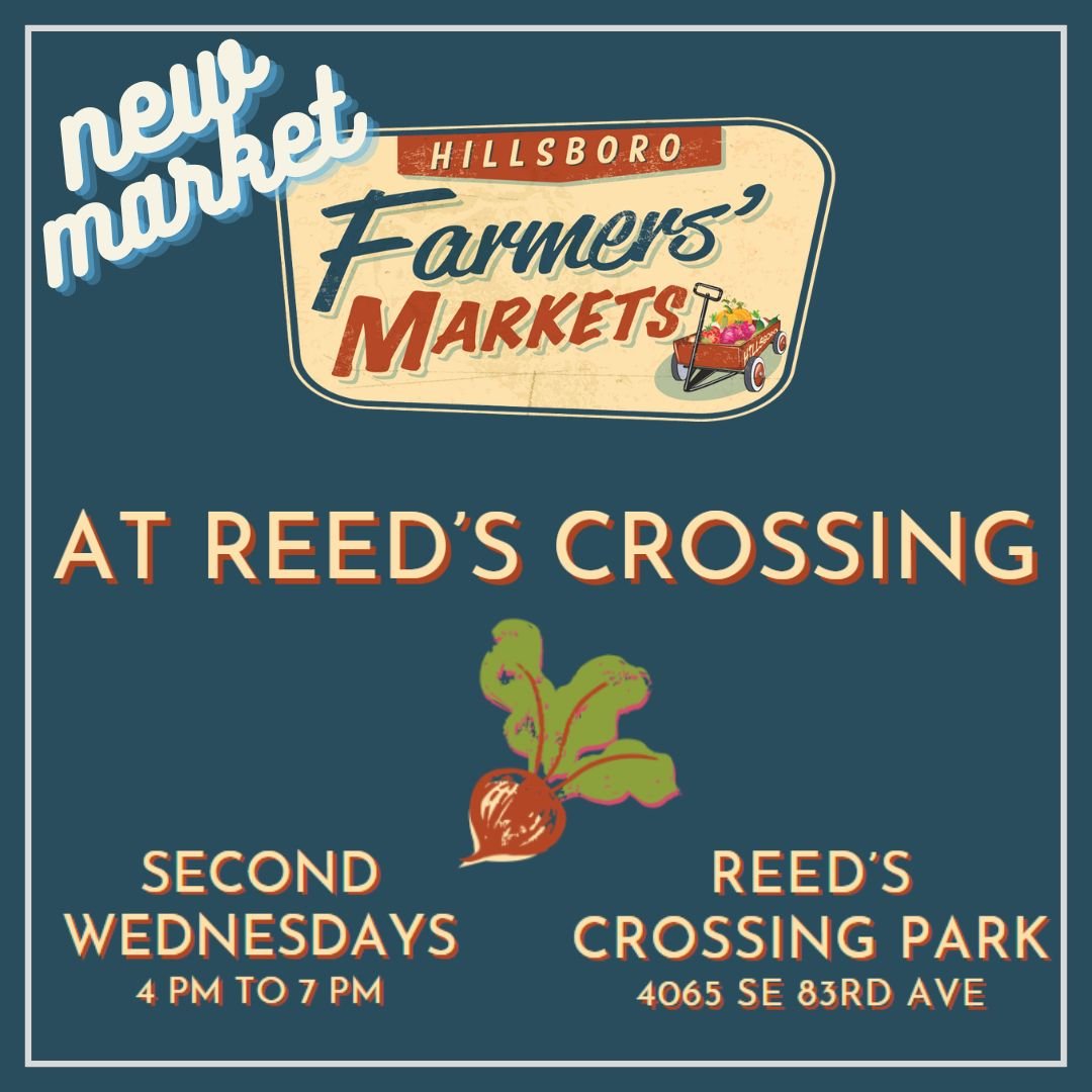 Save the date for HFM's NEWEST addition- Hillsboro Farmers' Markets at Reed's Crossing! 🤩 Our FIRST market at Reed's Crossing starts THIS Wednesday! This is going to be a wonderful neighborhood market held on the 2nd Wed of each month, 4-7pm, May 8t