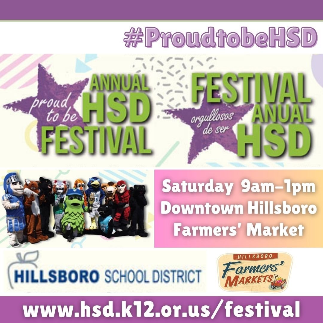 The beloved Proud to Be HSD Festival held Downtown in partnership with Hillsboro Farmers' Markets this Saturday, kicks off this BEAUTIFUL ☀☀☀️ Mother's Day Weekend! Come participate in a fun event for the whole family while enjoying the joys of the f