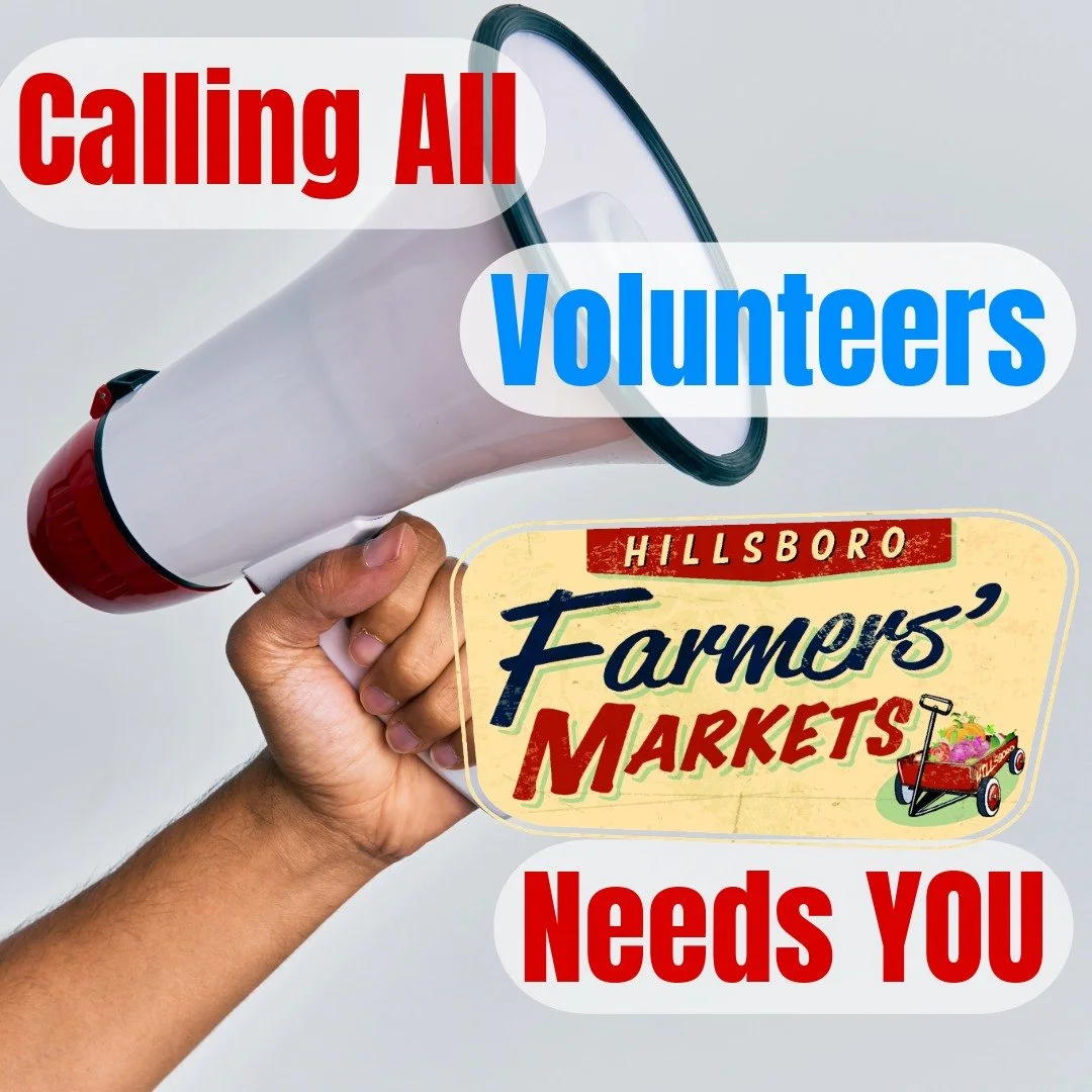 🌱 CALLING ALL VOLUNTEERS! 🌱

We're looking for amazing people like YOU to join our team this season! Here's why volunteering at Hillsboro Farmers' Markets is so rewarding:

✨ Meet Your Community - Connect with neighbors and local farmers
✨ Support 