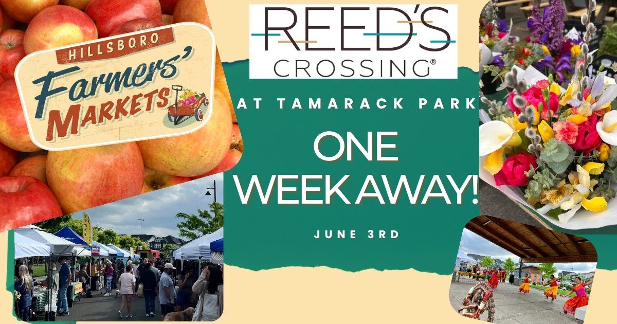 Mark your calendars&mdash;Reed&rsquo;s Crossing at Tamarack Park is just one week away!

Join us on June 3rd at Reed's Crossing for a fun, family-friendly community event in Hillsboro. Enjoy a vibrant neighborhood gathering, connect with local reside