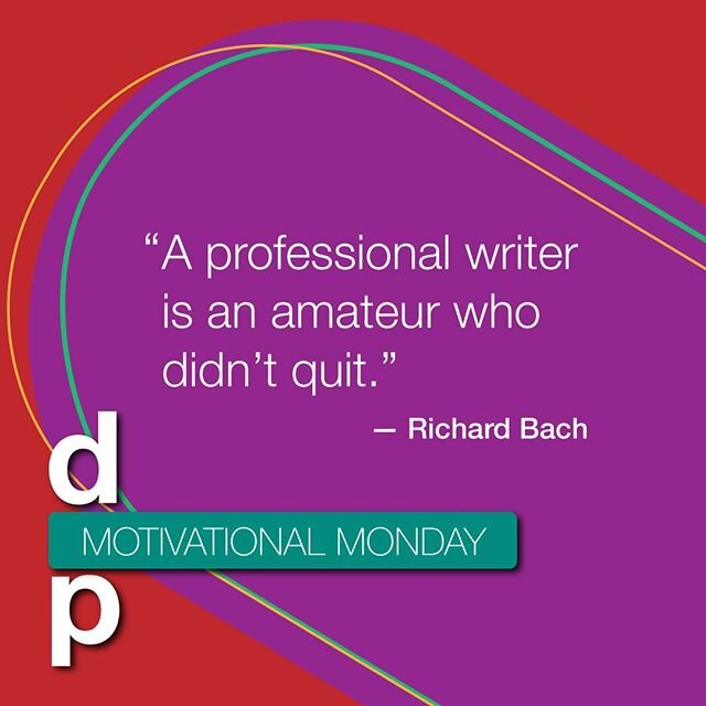 Being a writer isn't an easy thing to do. Today's #MotivationalMonday quote by Richard Bach truly inspires us to never quit.