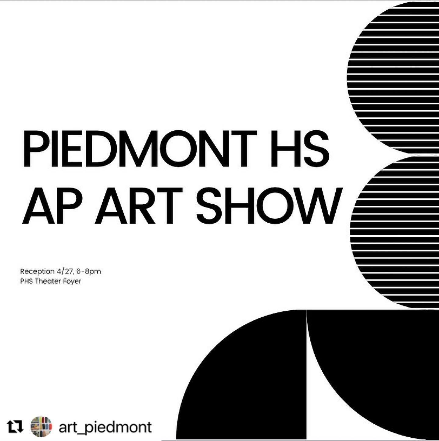 You&rsquo;re Invited!  Come celebrate the PHS AP Artists of 2023!  Reception on Thursday, 4/27 from 6-8pm in the PHS Theatre Foyer #piedmonthighschool #piedmont #piedmontartsfund @phs_3dart
.
.
.

#Repost @art_piedmont with @use.repost
・・・