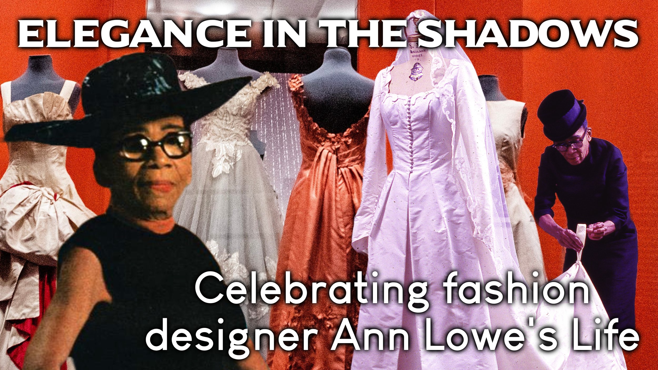 Elegance in the Shadows - Celebrating Fashion Designer Ann Lowe's Life.jpg