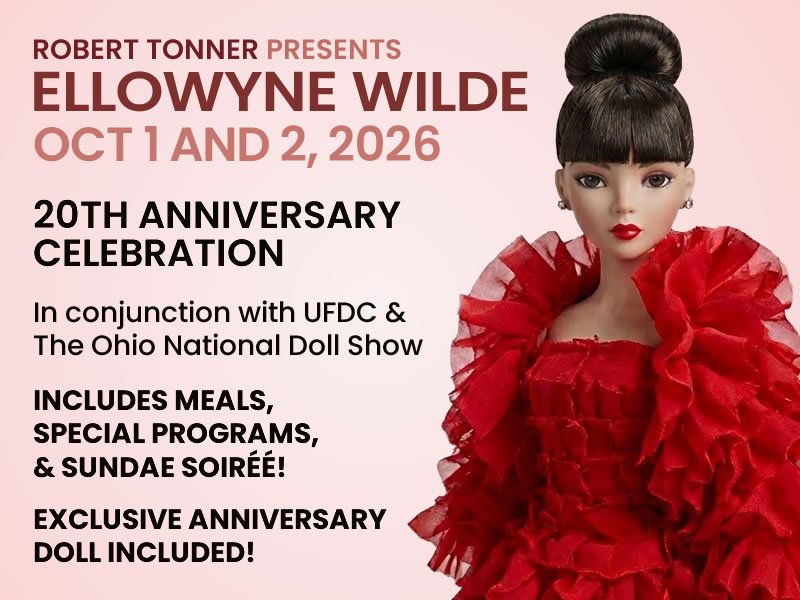 Tonner 20th Anniversary Convention and Ohio National Doll Show