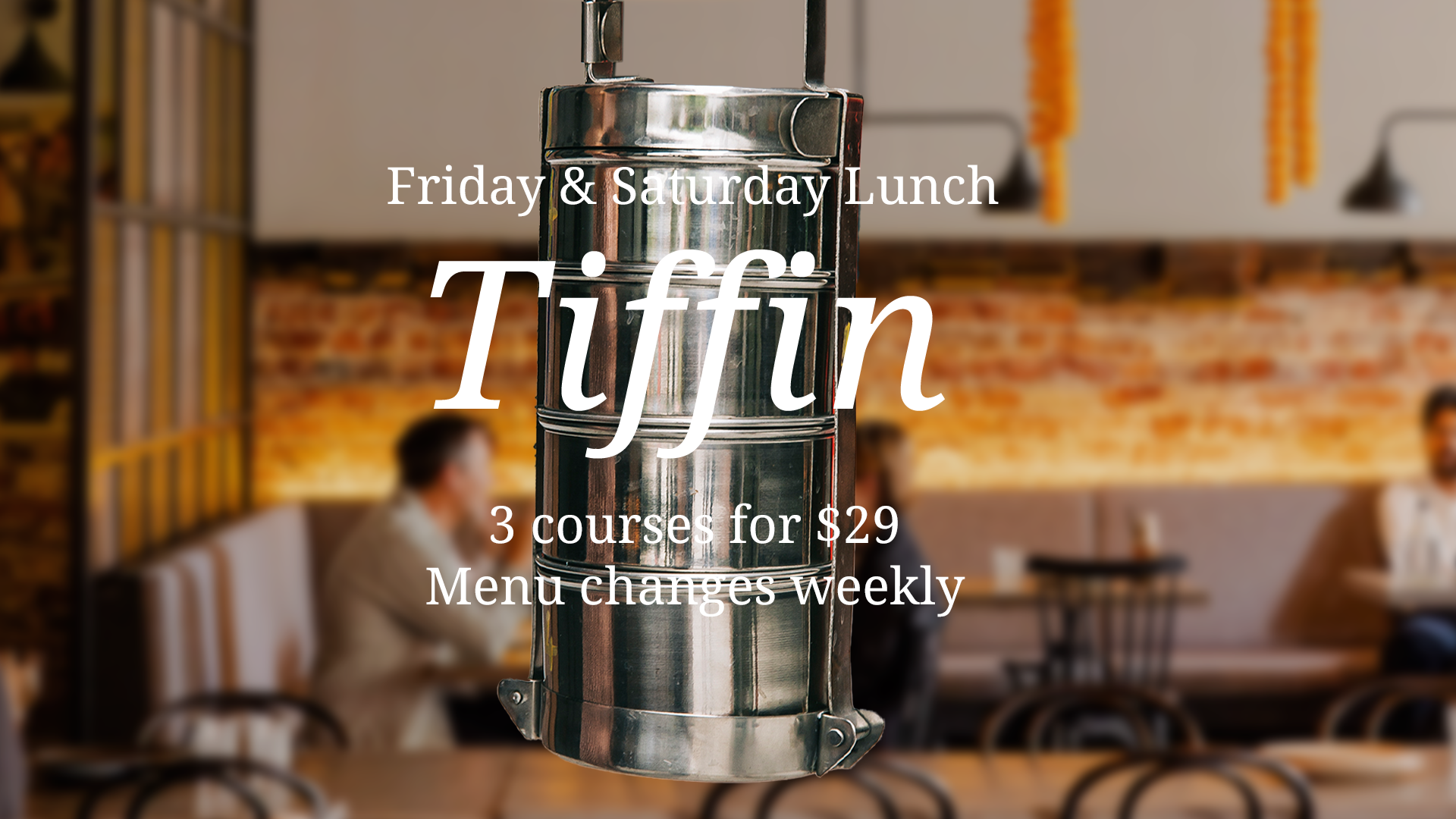 Tiffin Lunch - Every Friday & Saturday