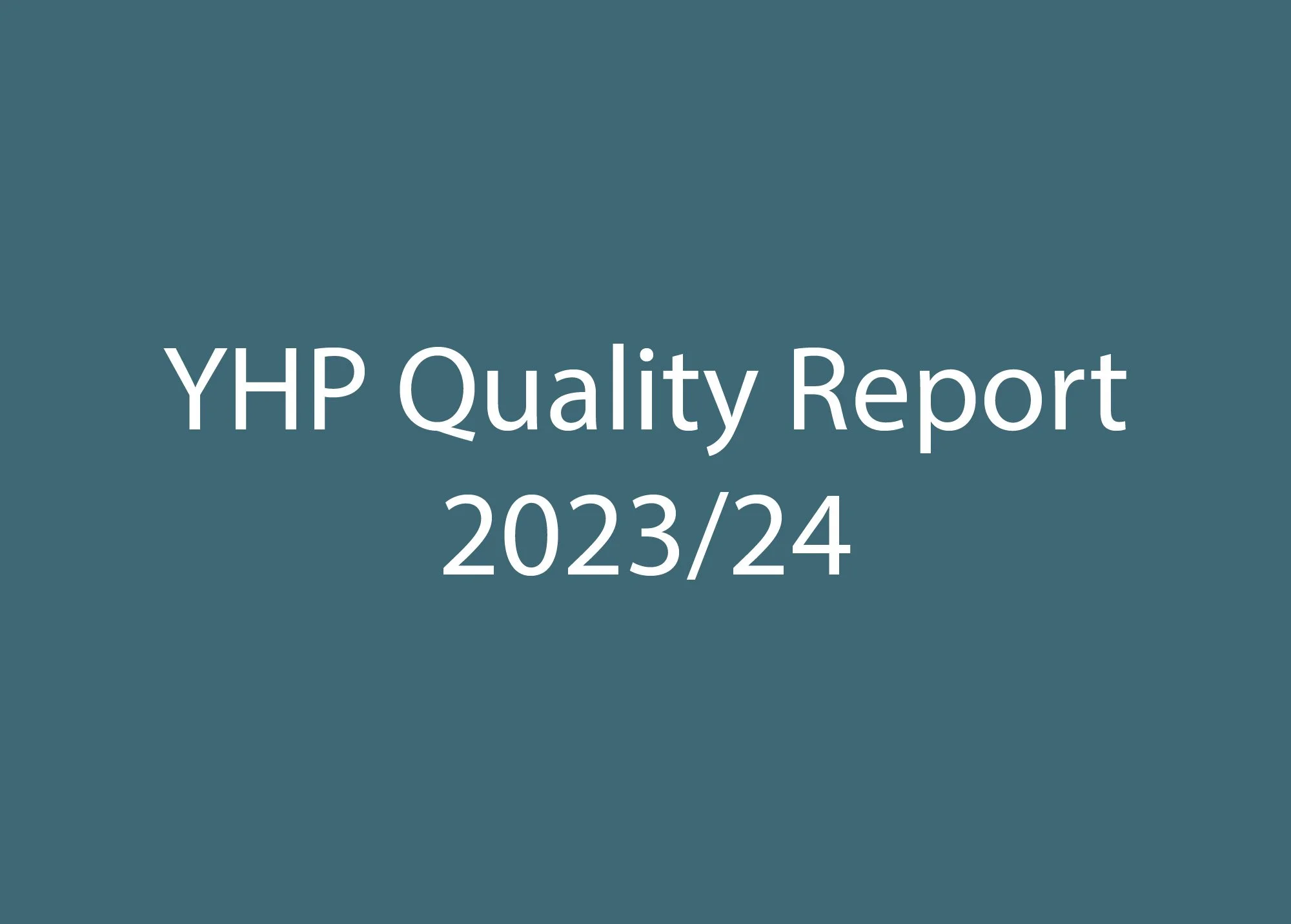 YHP Quality Report 2023/24