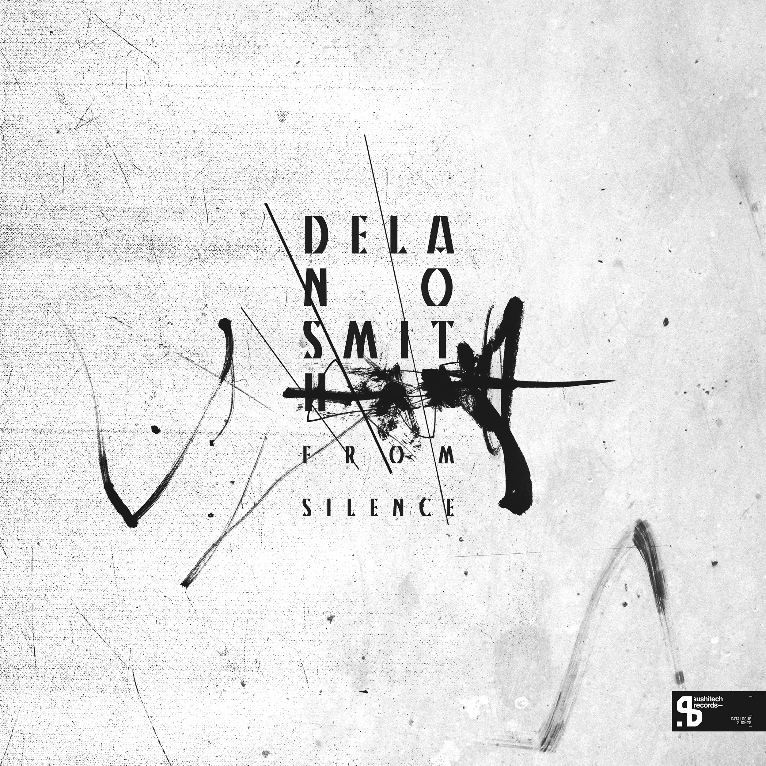 Kerry_Roper_Sushitech_Delano_Smith_From_Silence_01.jpg