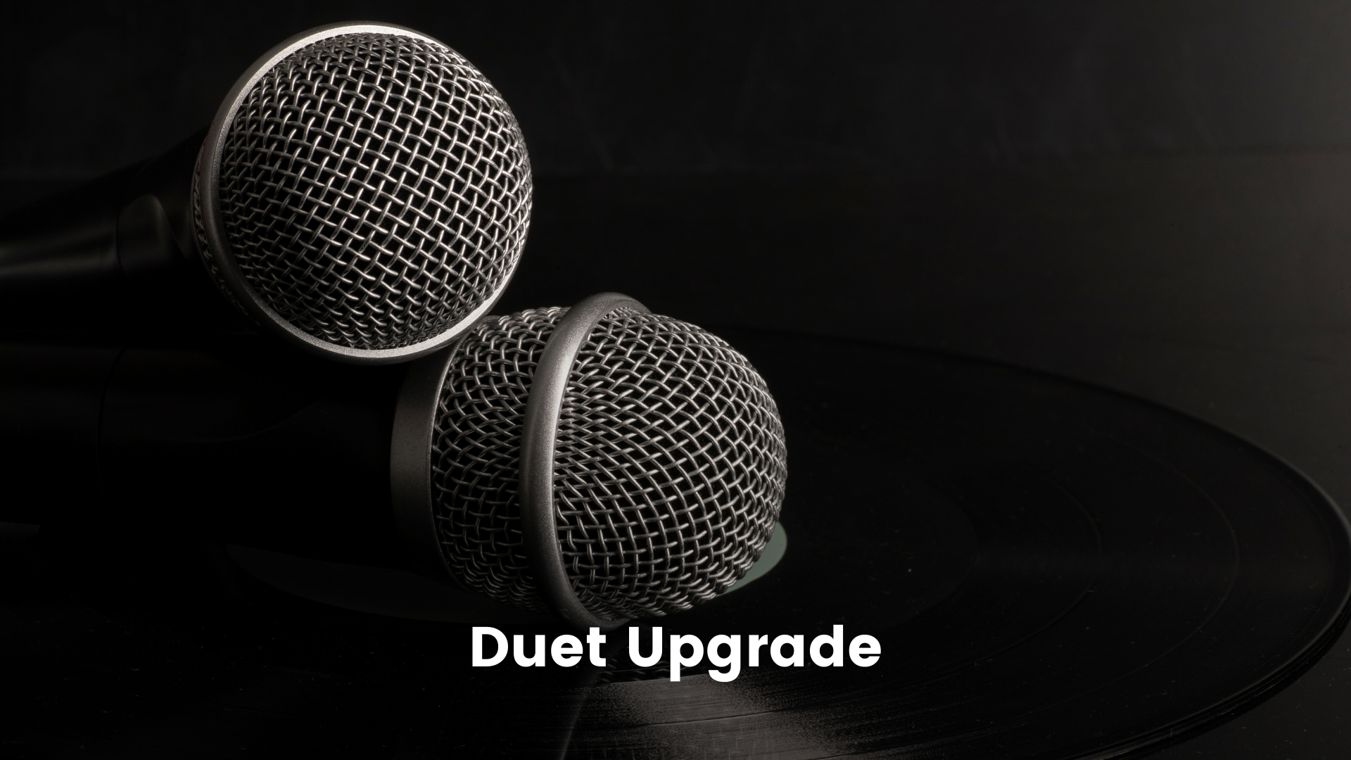 Vocal Upgrade: Duet