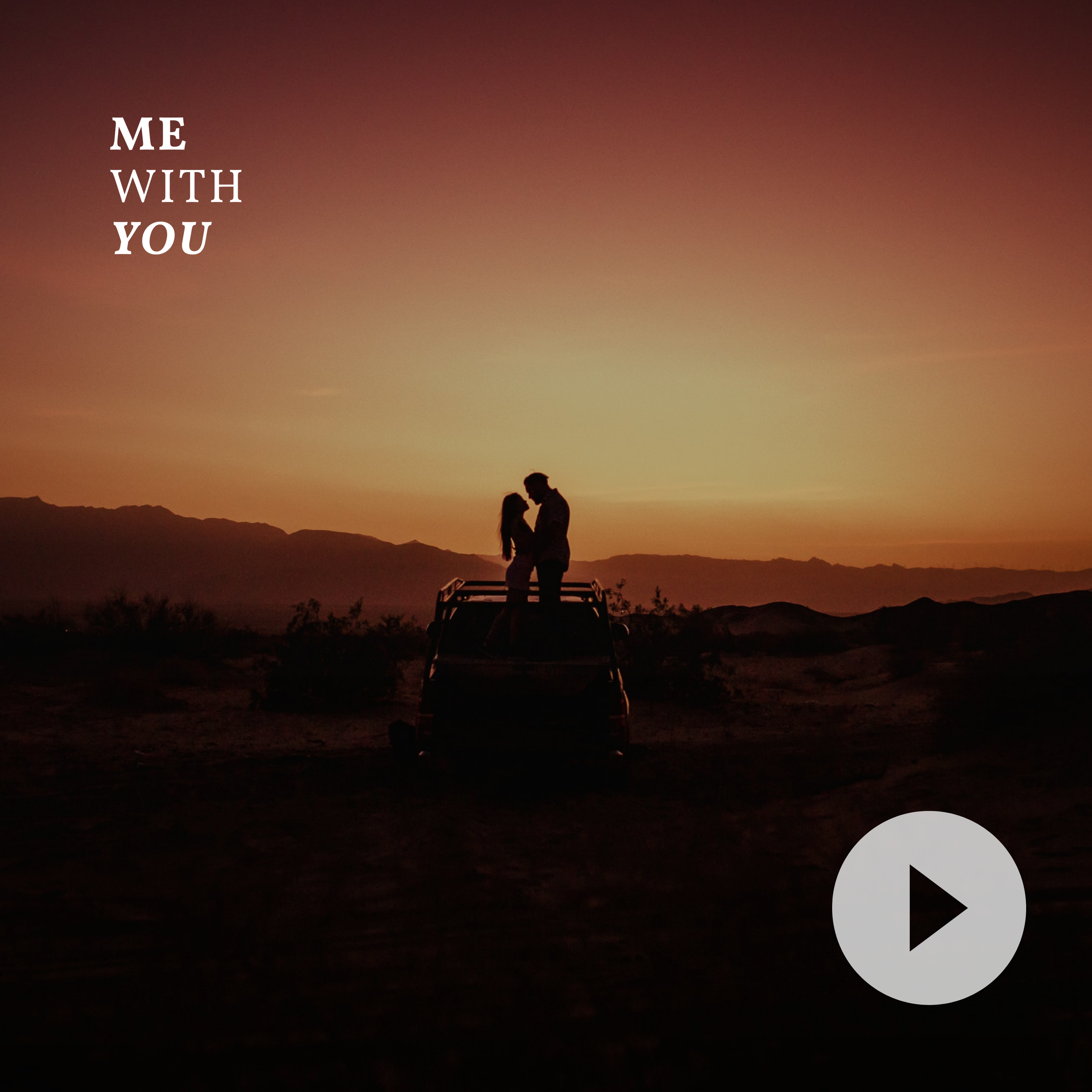Me with You