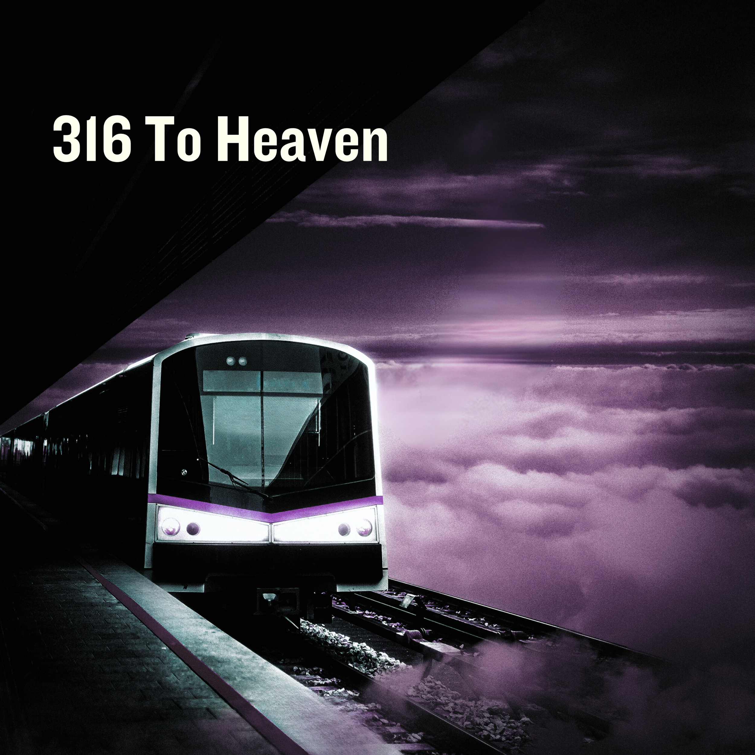 316 To Heaven