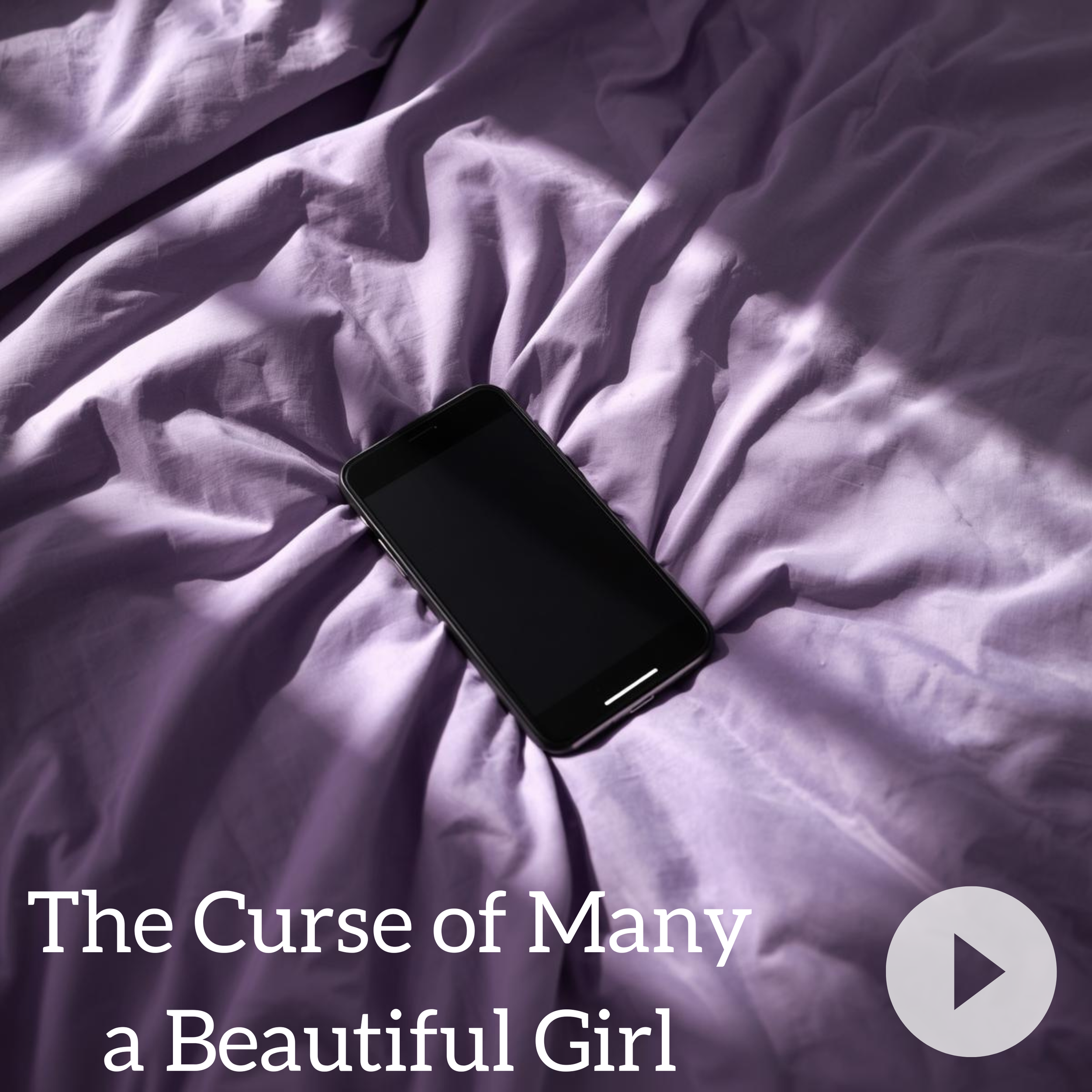 The Curse of Many a Beautiful Girl