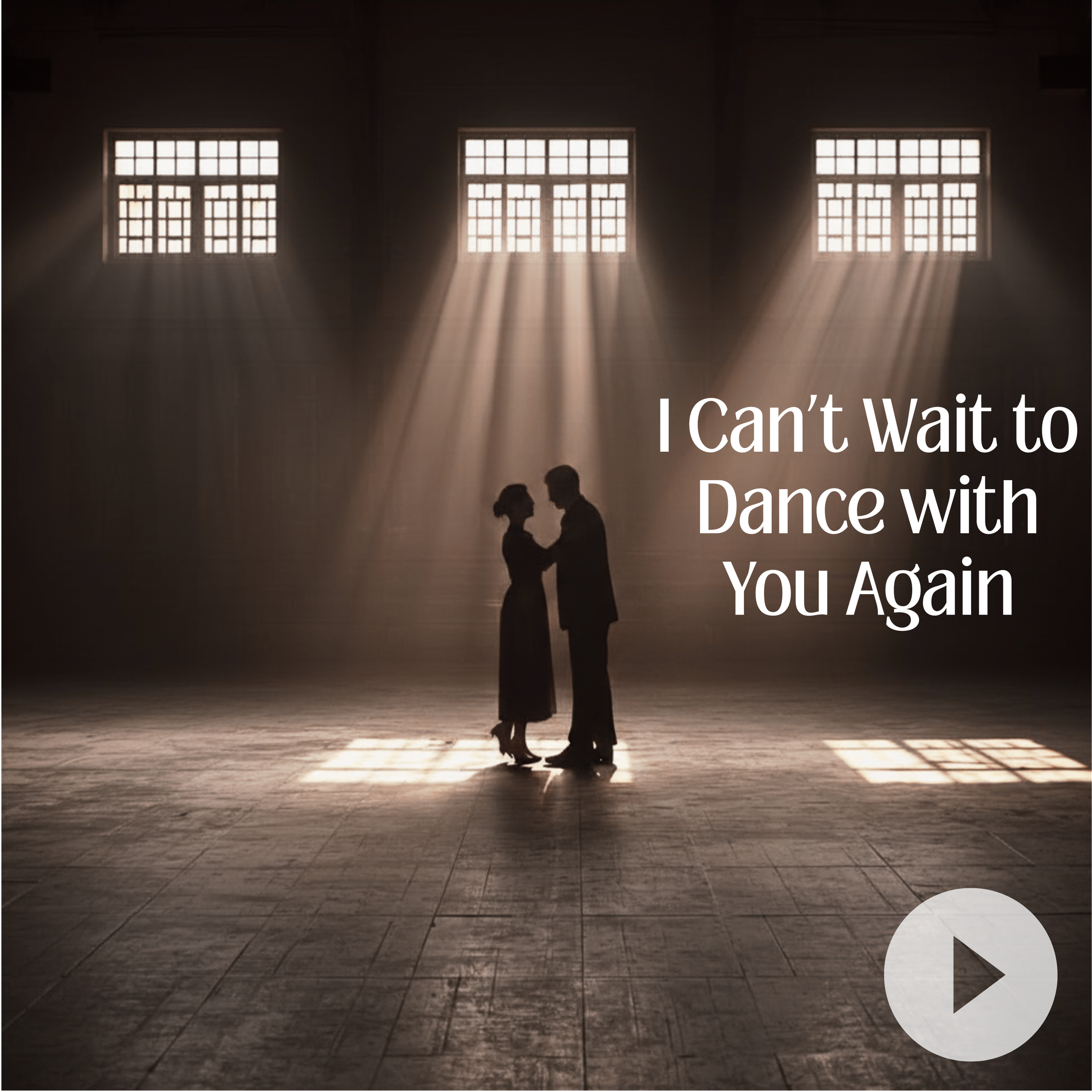I Can't Wait to Dance With You Again
