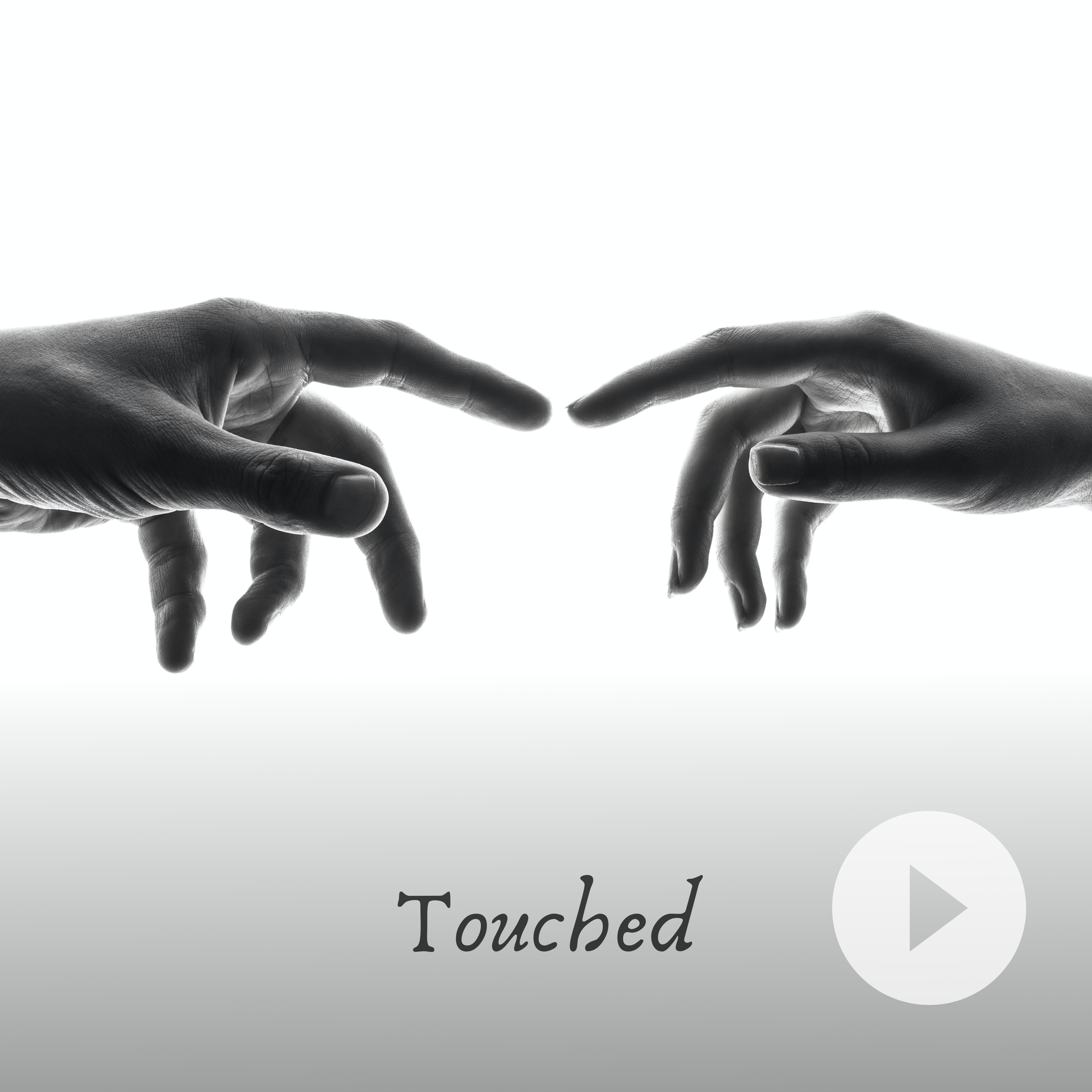 Touched