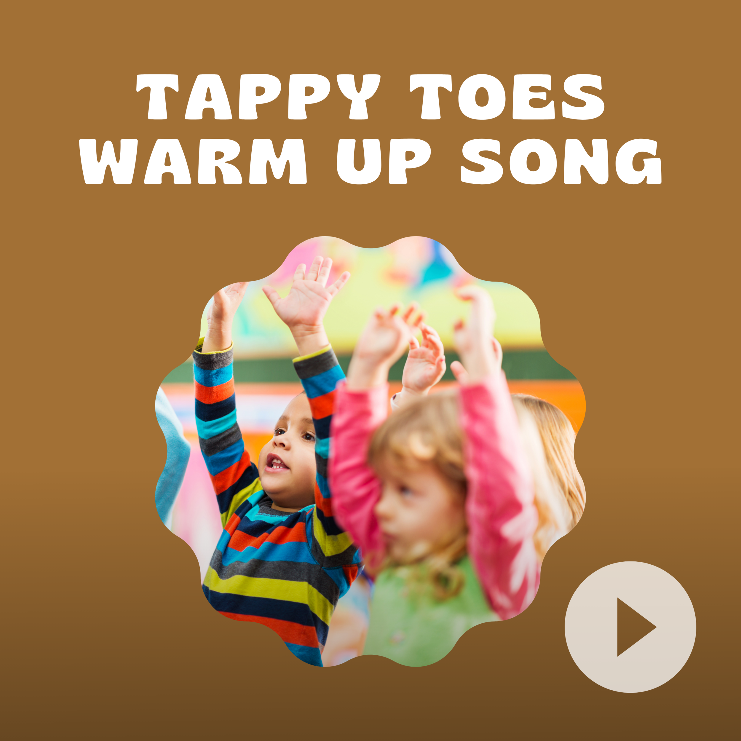 Tappy Toes Warm Up Song