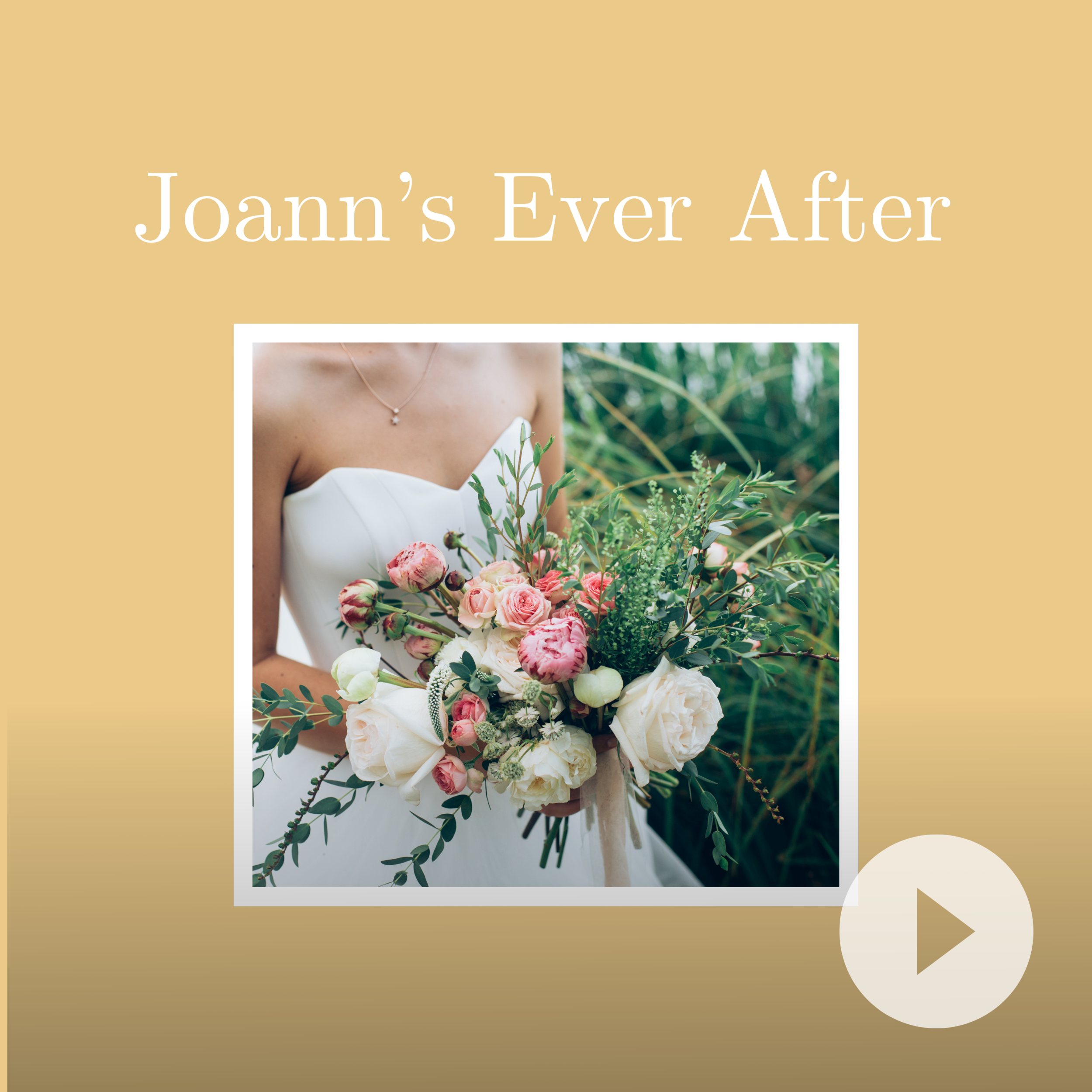 Joann's Ever After