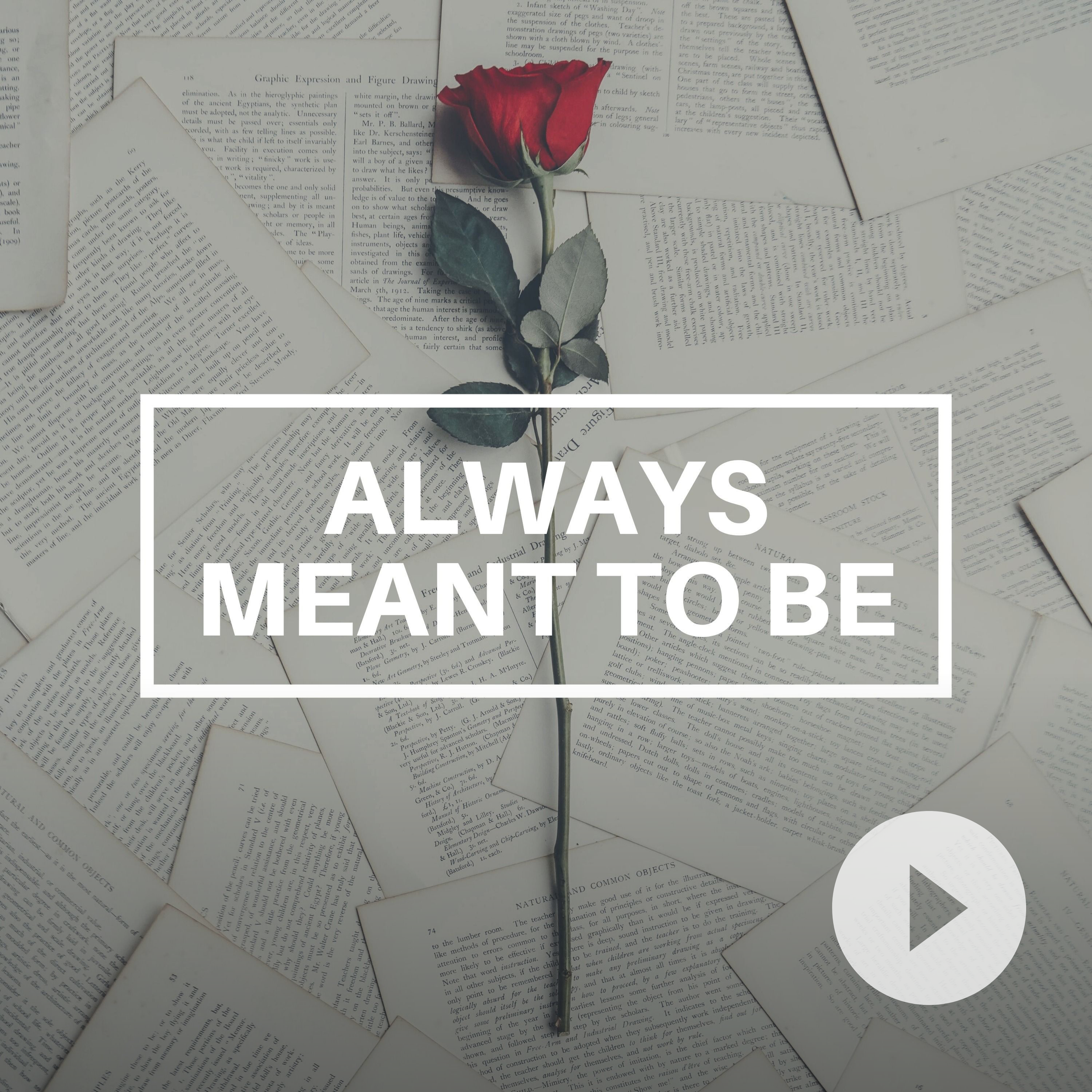 Always Meant to Be