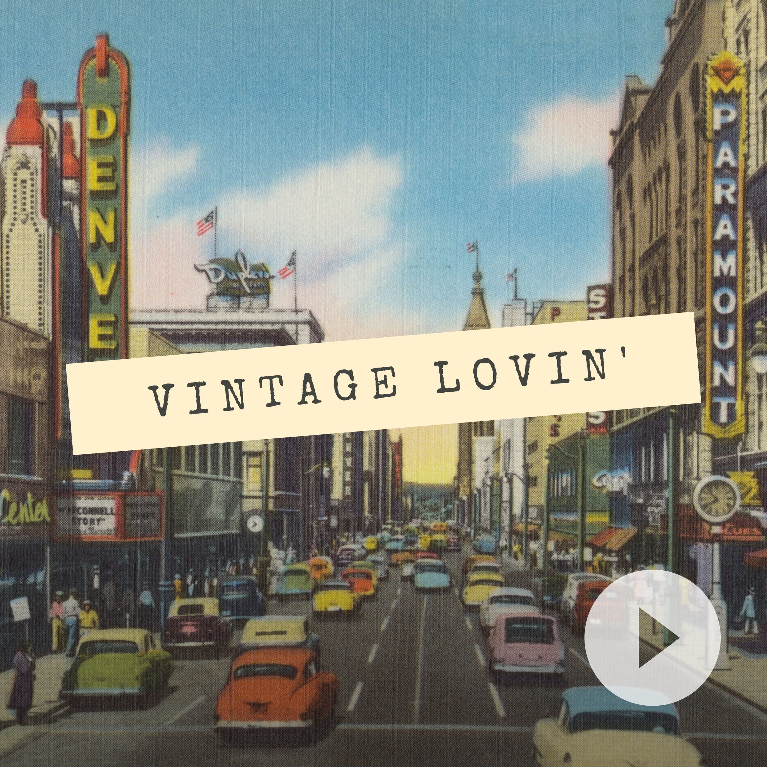 Vintage Lovin'