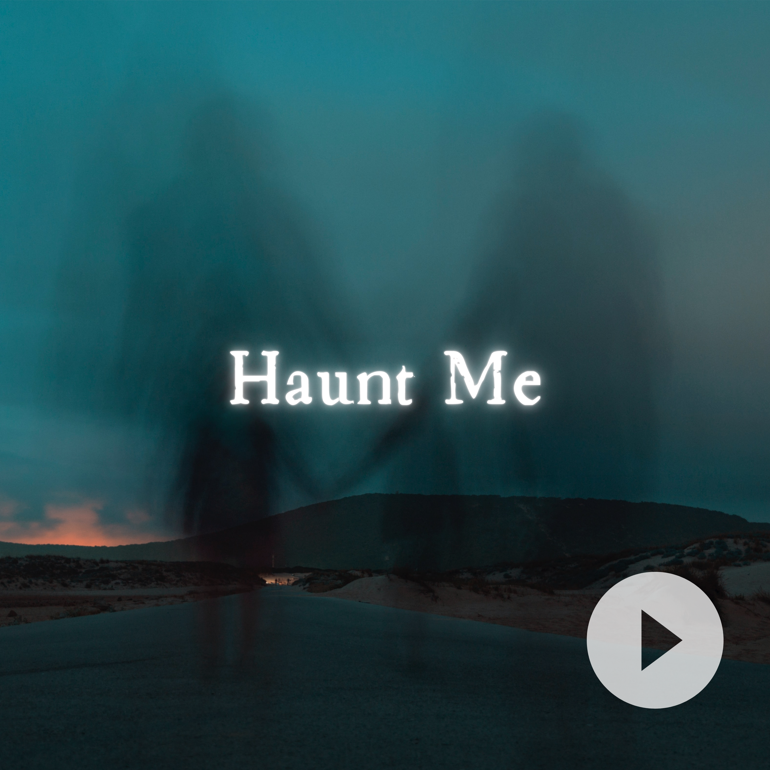 Haunt Me