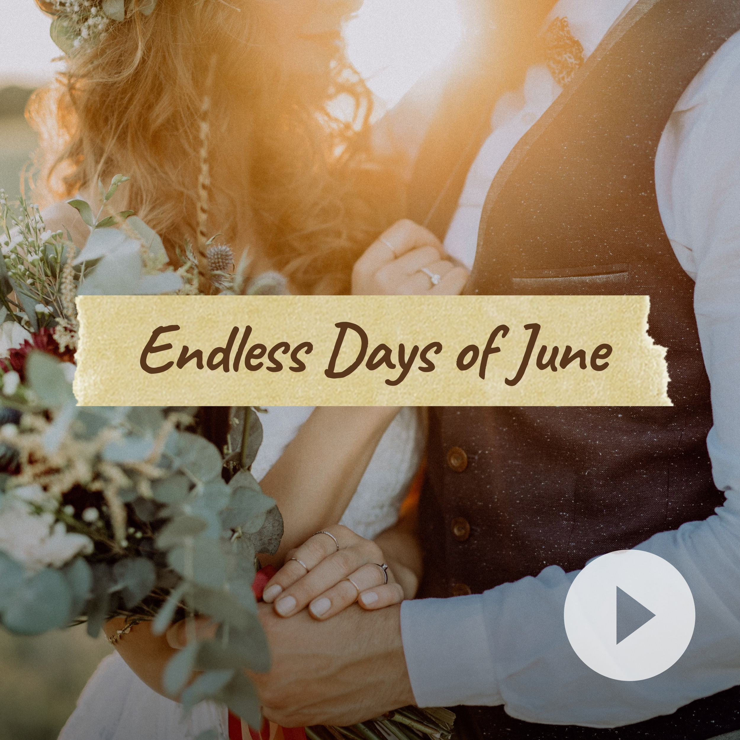 Endless Days  of June