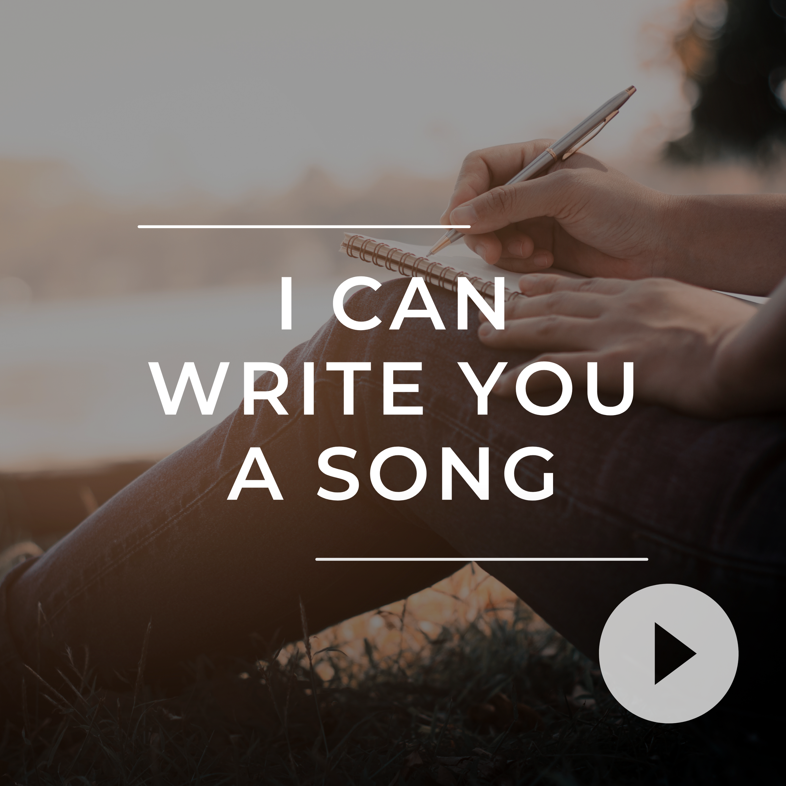 I Can Write You a Song