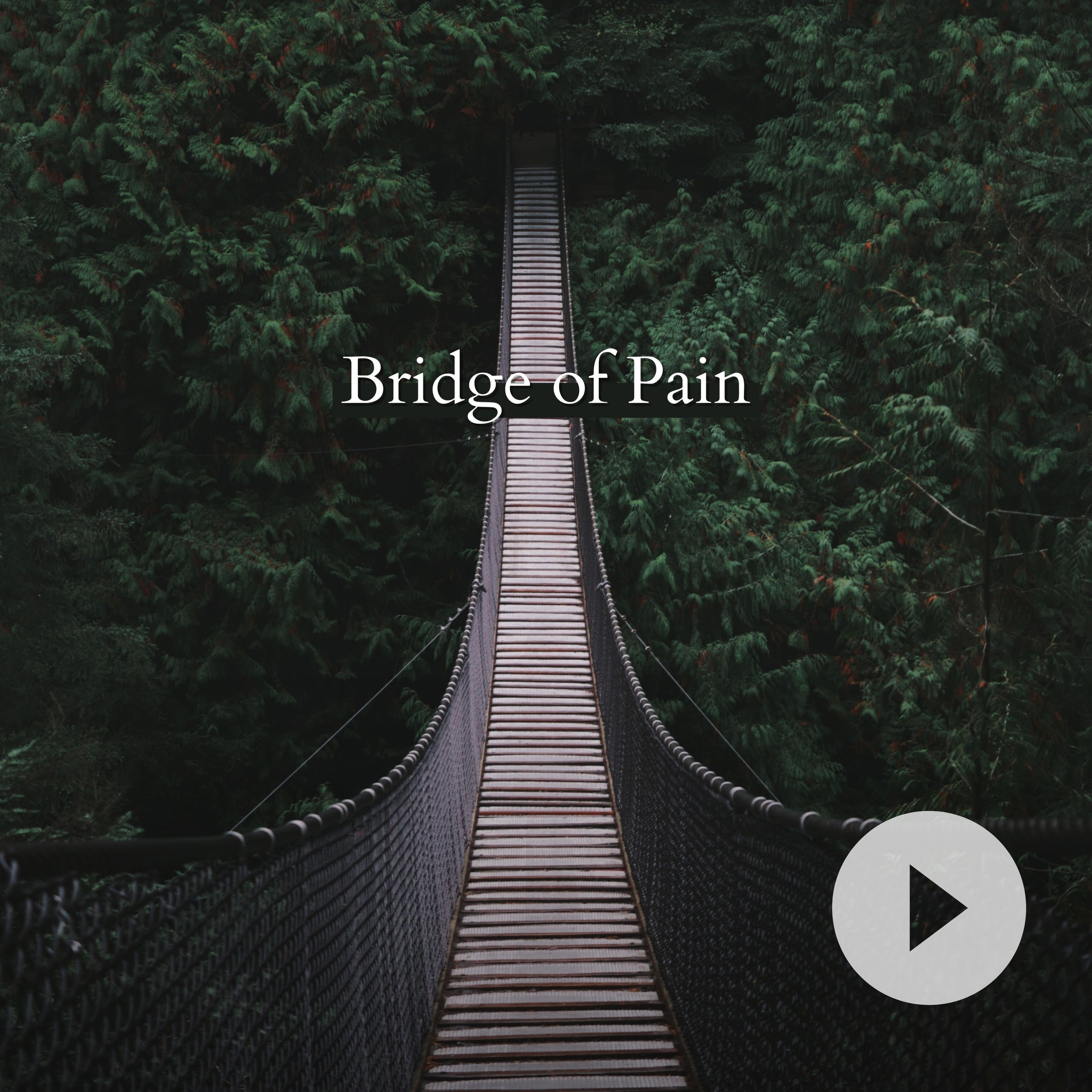 Bridge of Pain