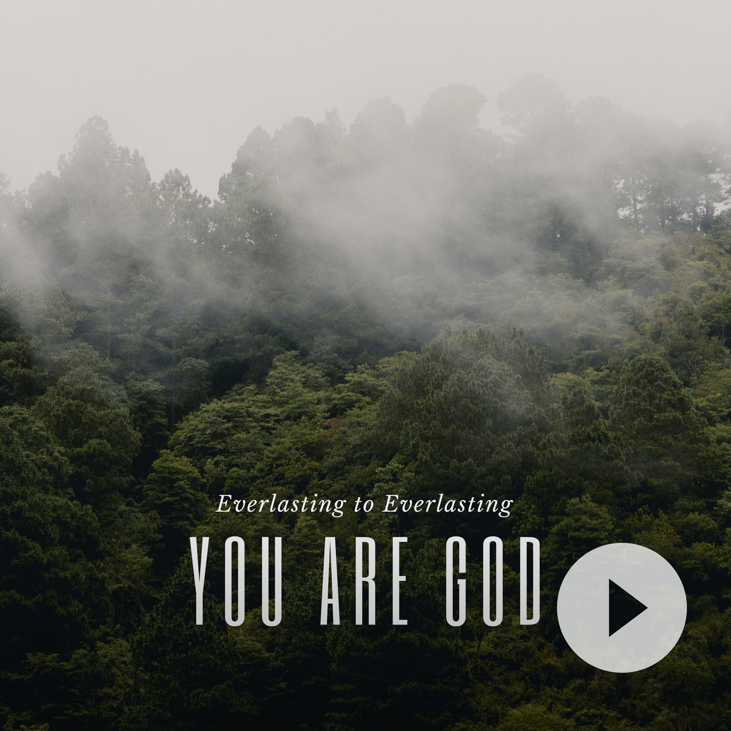 Everlasting to Everlasting You are God