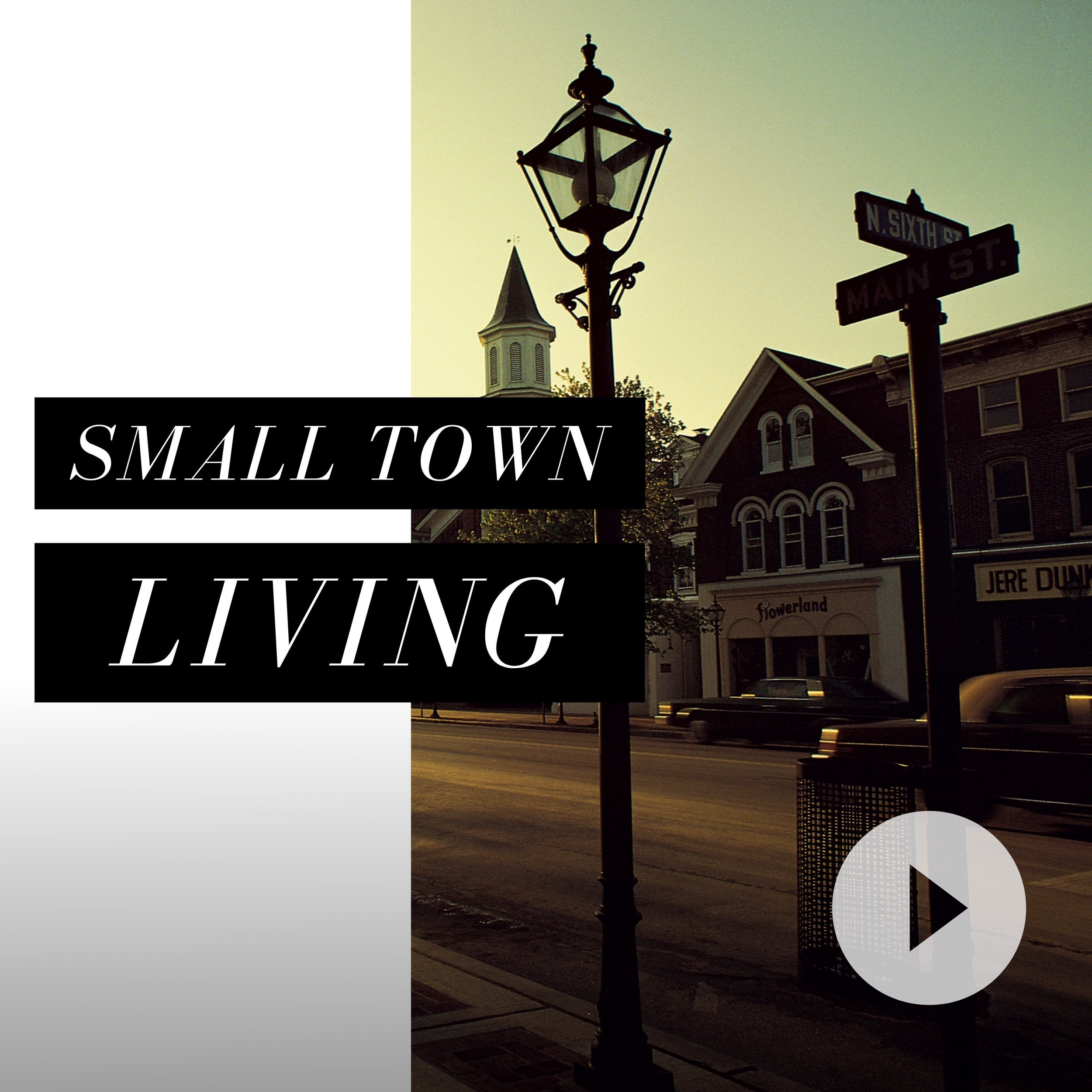Small Town Living