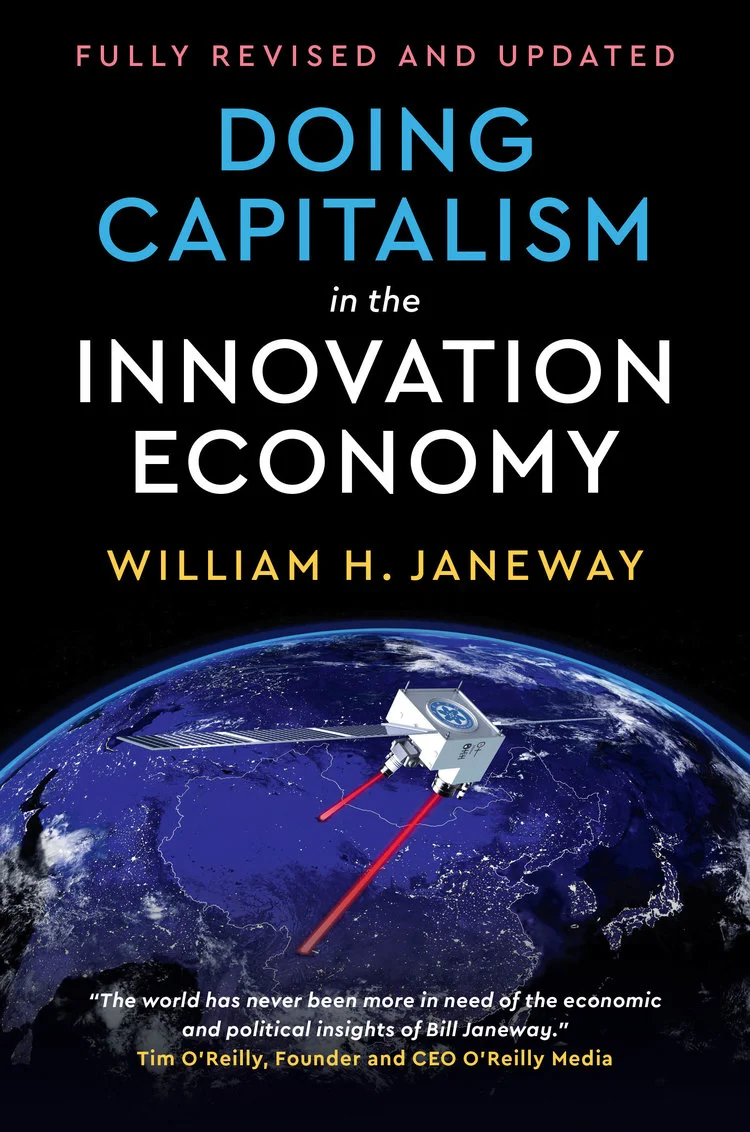 Doing Capitalism in the Innovation Economy: Markets, Speculation, and the State