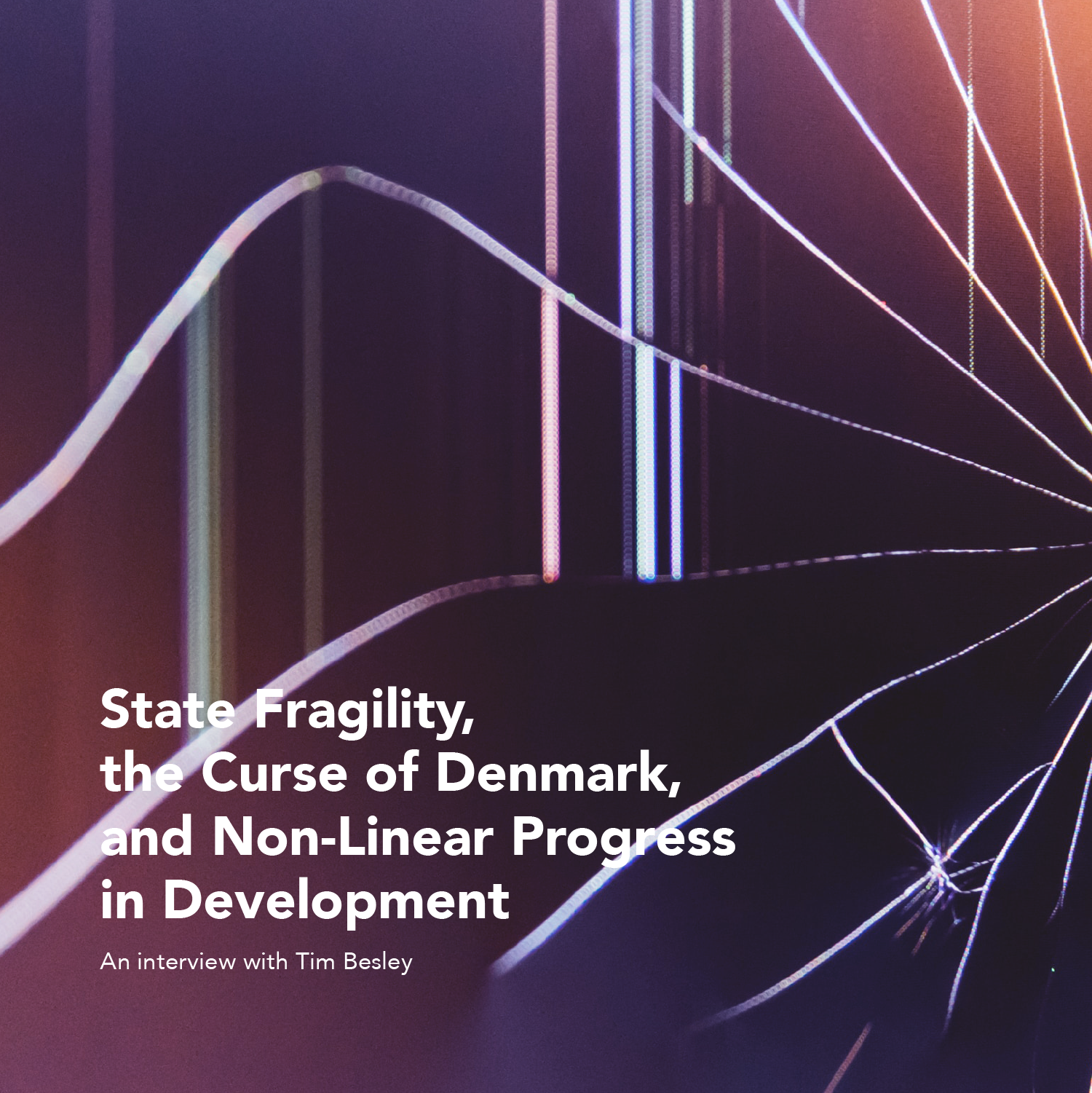 State Fragility, the Curse of Denmark, and Non-Linear Progress in Development