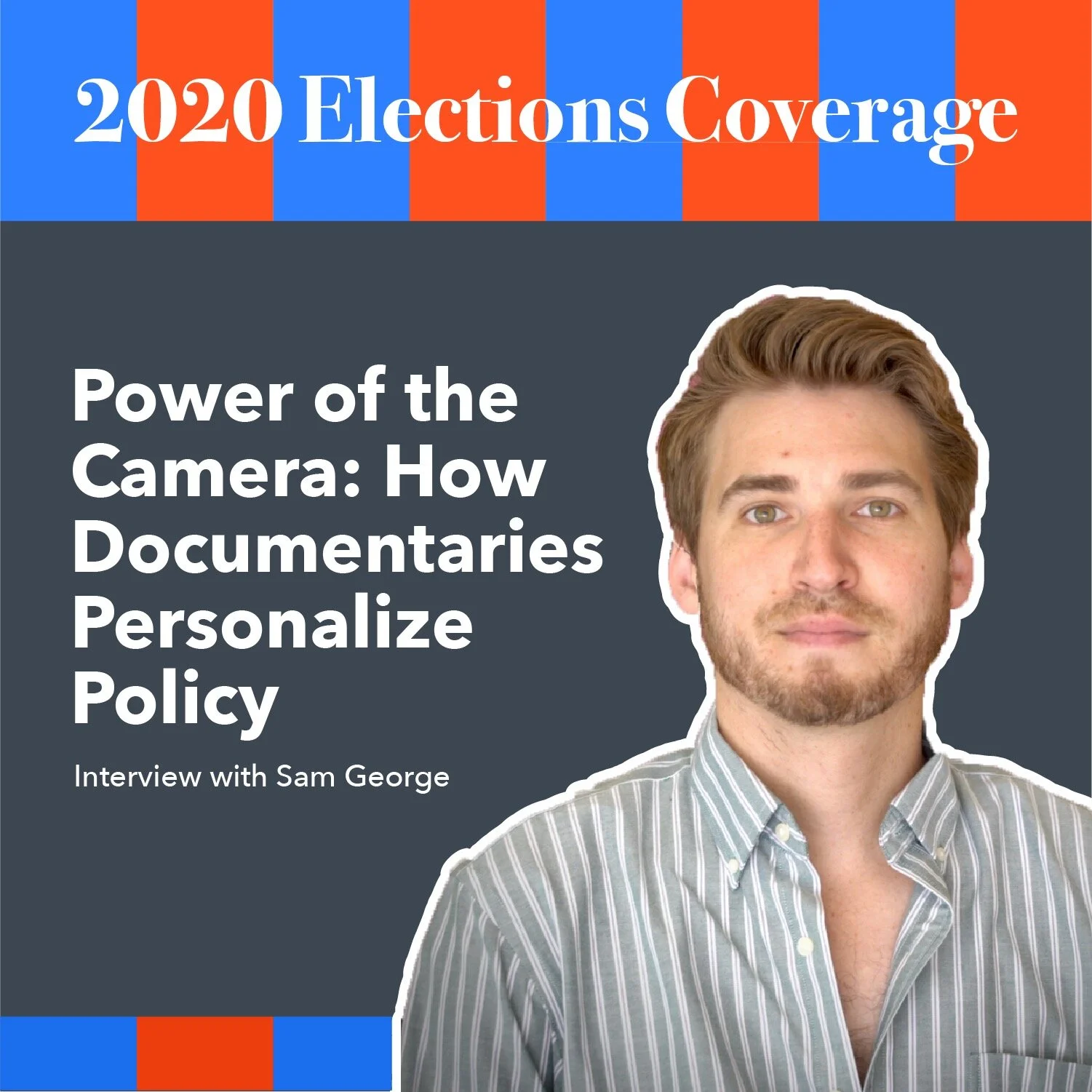 Power of the Camera: How Documentaries Personalize Policy