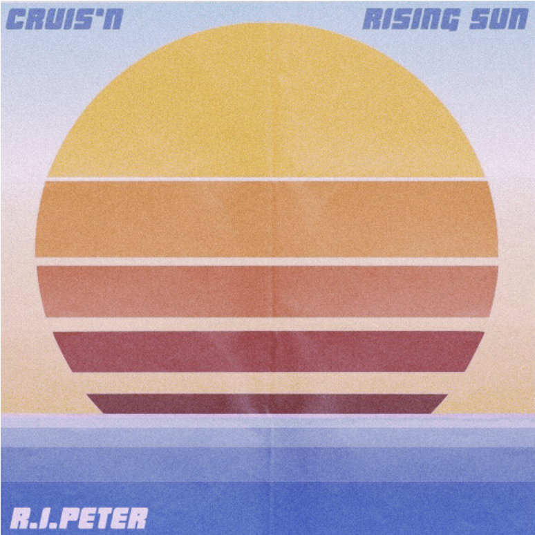 R.I.PETER - "CRUIS'N" / "RISING SUN" (2020)