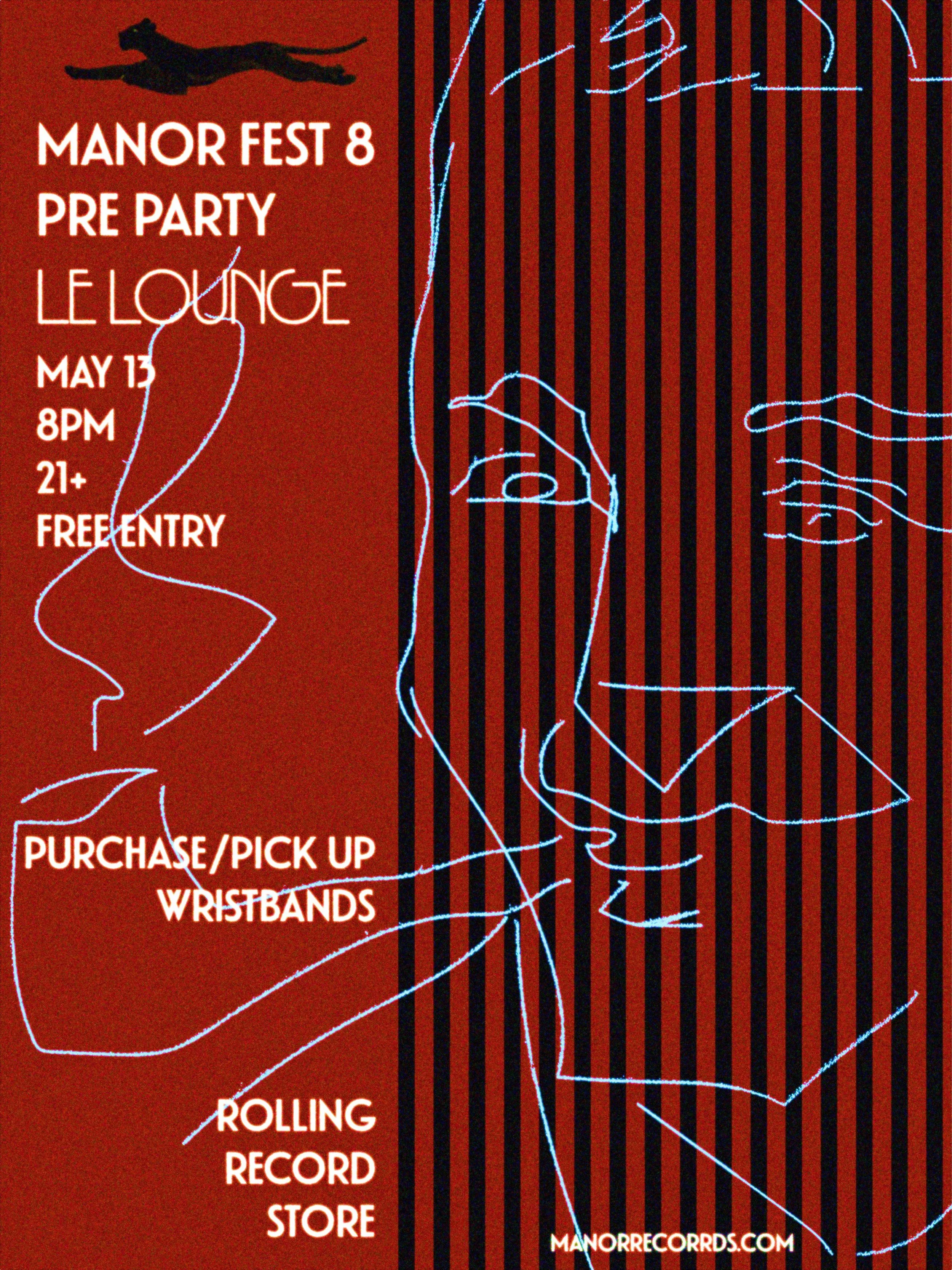 Manor Fest 8 Pre-Party @ Le Lounge