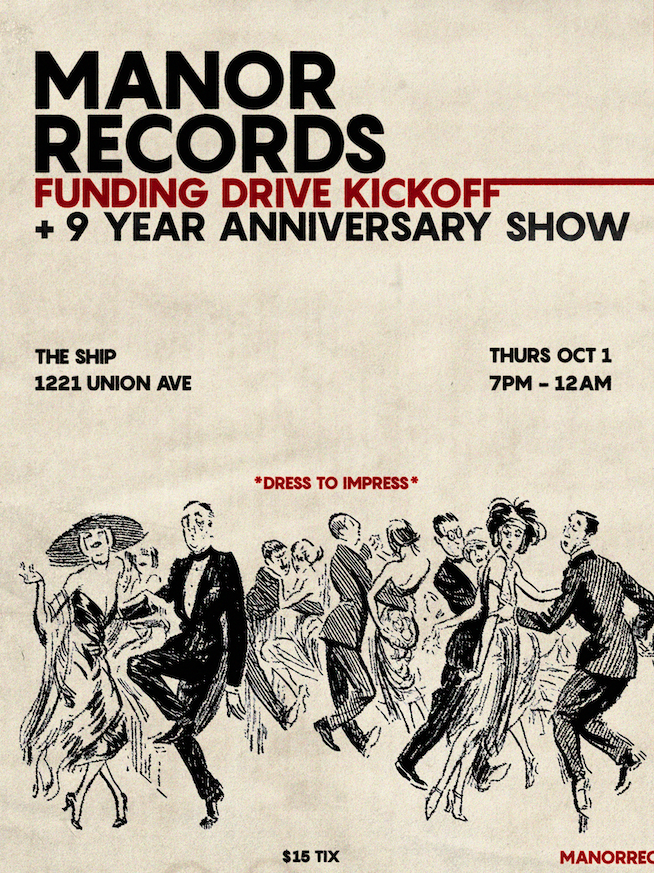 Manor Records 9 Year Anniversary & Fundraiser Kickoff!